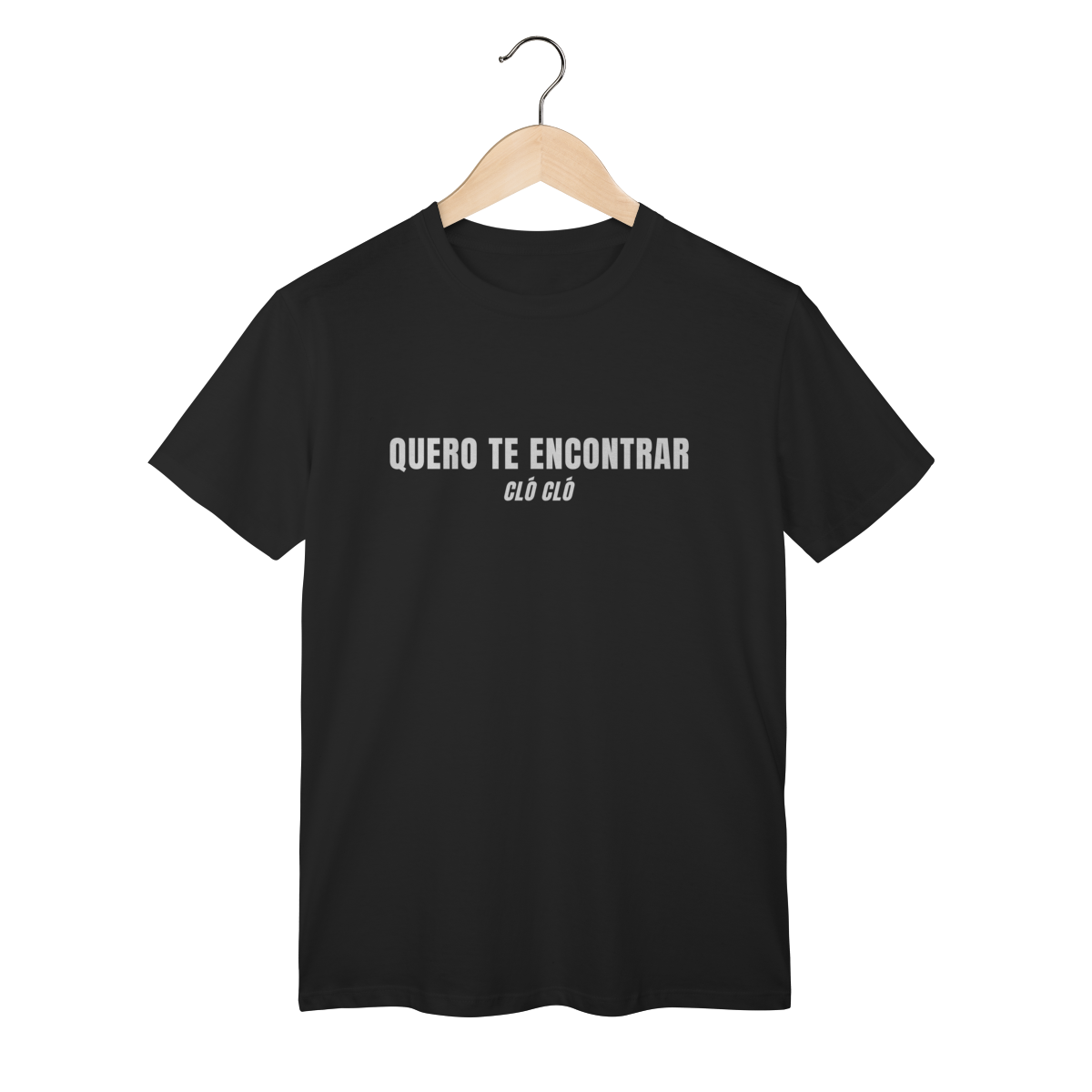 Camiseta Minimalista com Frase “QUERO TE ENCONTRAR (cló cló)” – T-Shirt Autoral