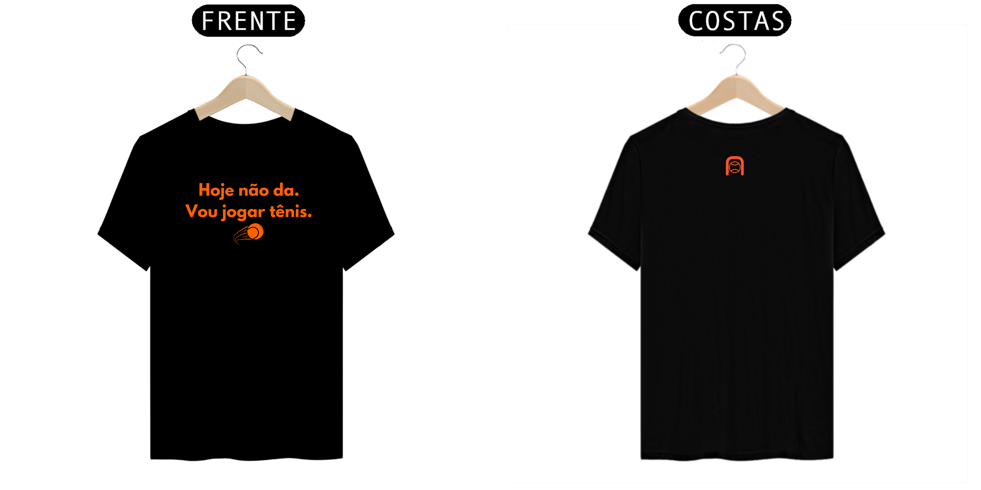 CAMISETA 'HOJE NÃO DA, VOU JOGAR TÊNIS' TENNISTA