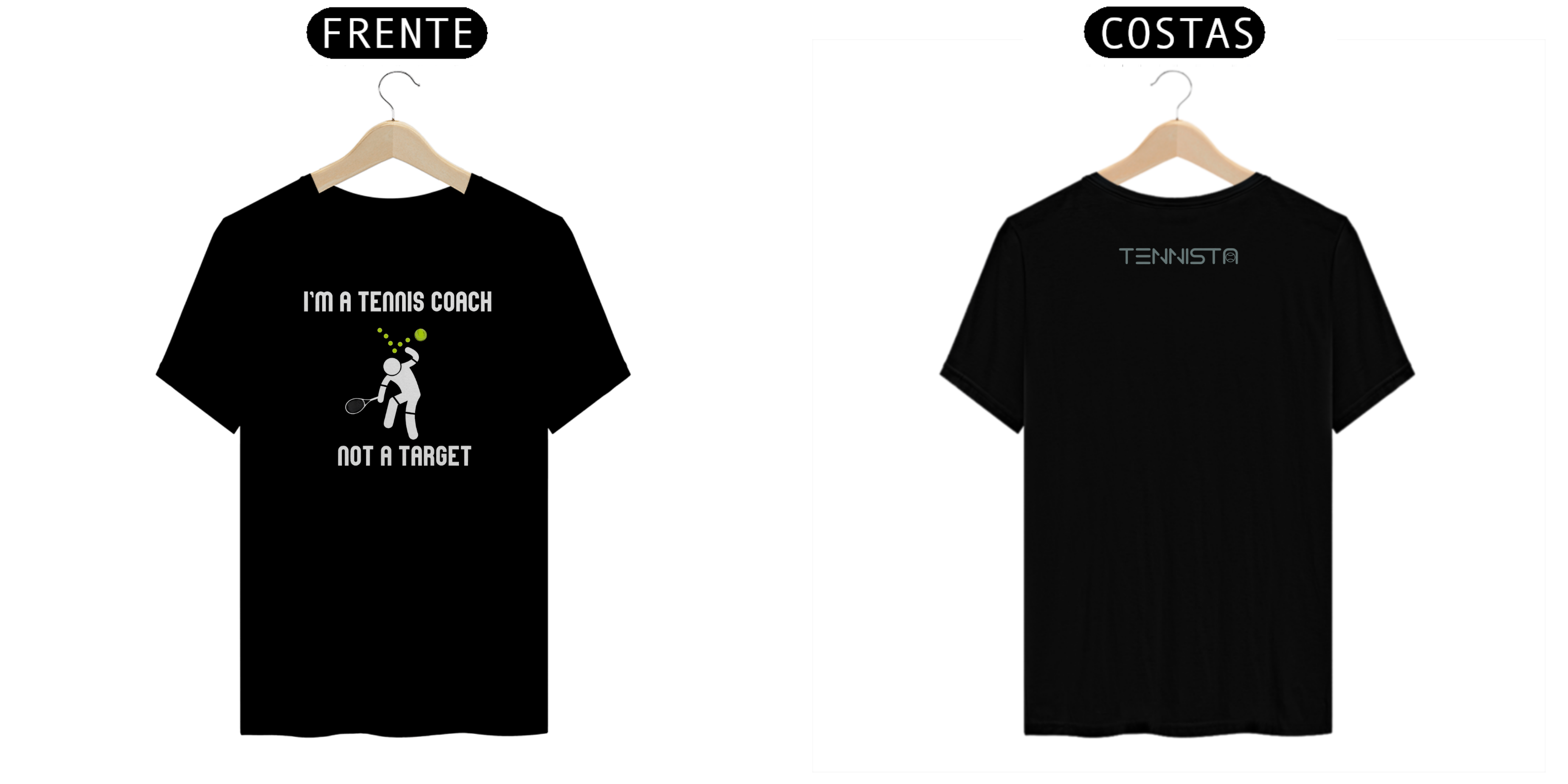 CAMISETA TENNISTA I'AM A TENNIS COACH, NOT A TARGET
