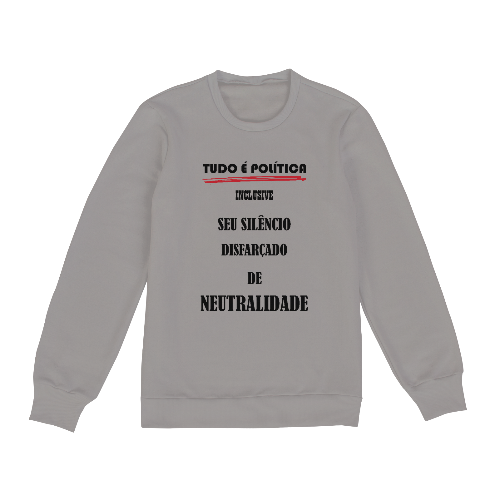 Nome do produto  Moletom Fechado Tudo é Política