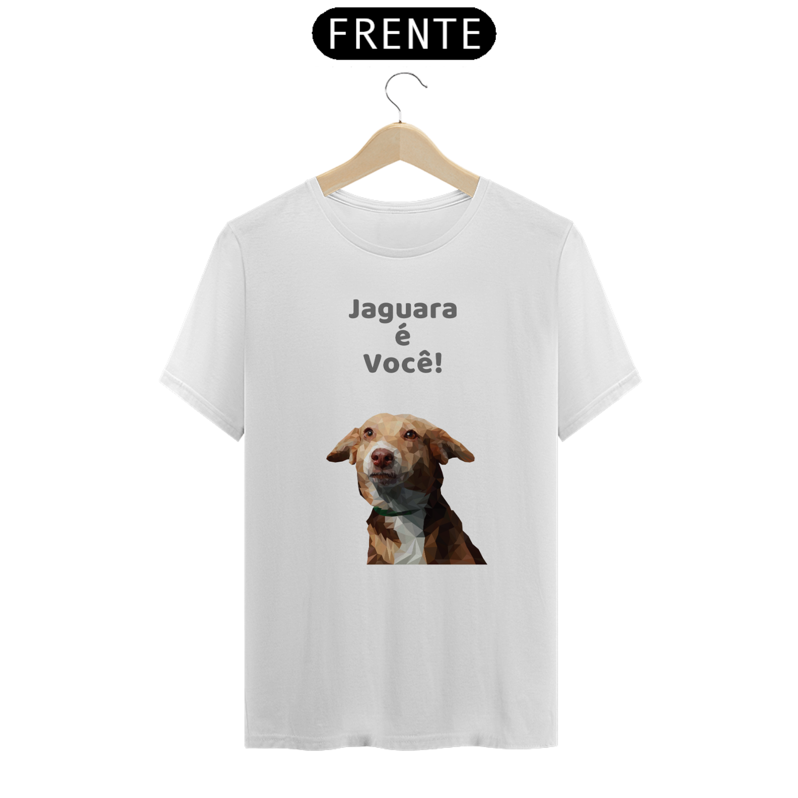 Camiseta Quality Estampa Frase Jaguara é Você