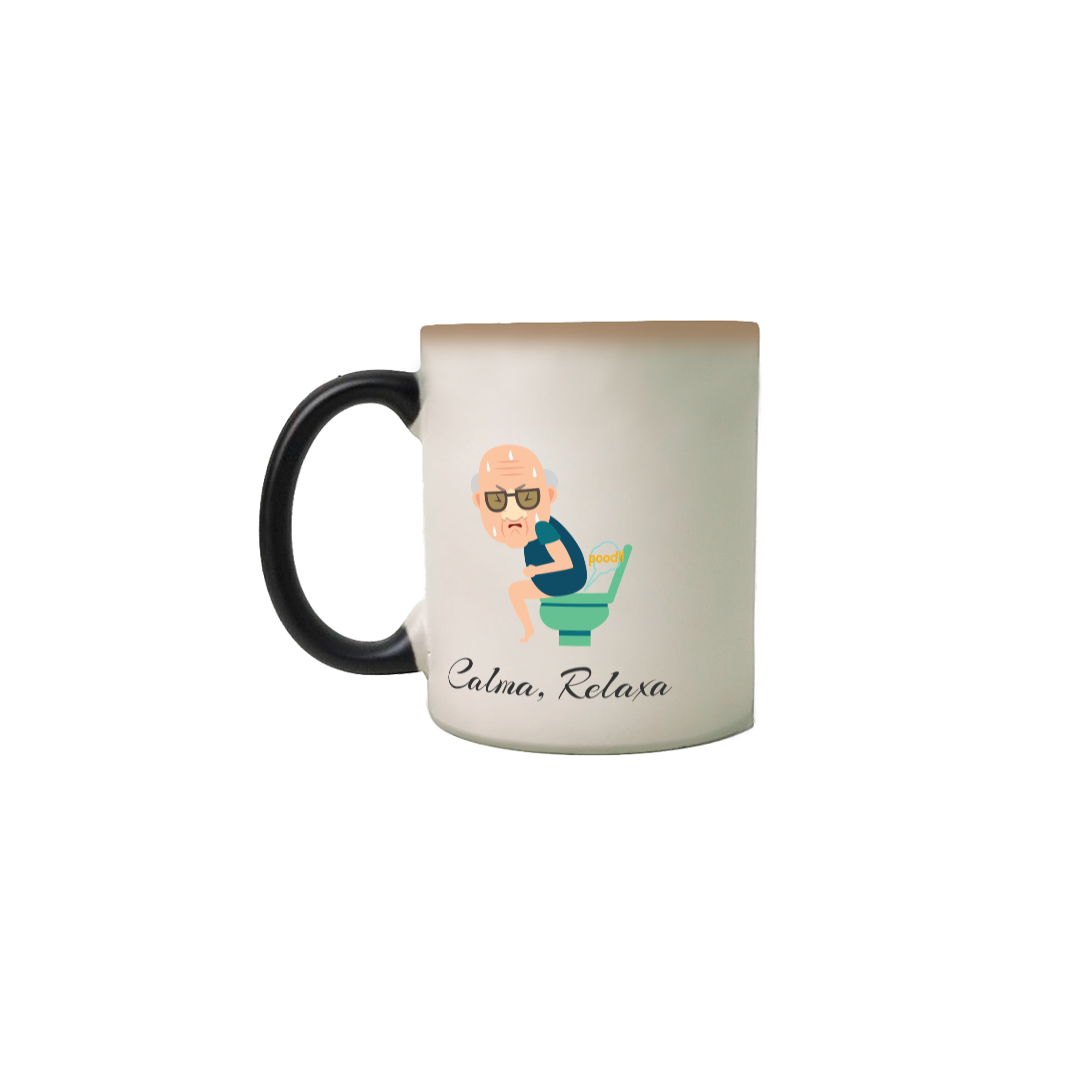 Caneca Mágica Estampa Frase Calma, Relaxa