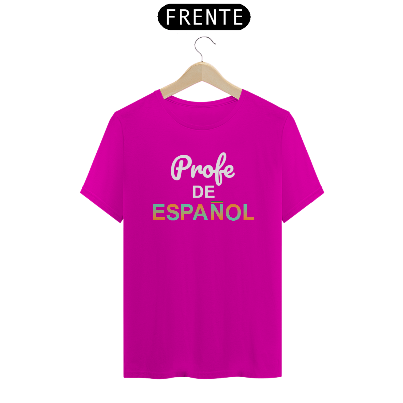 Camiseta Quality Estampa Frase Profe de Espanol - Professor de Espanhol