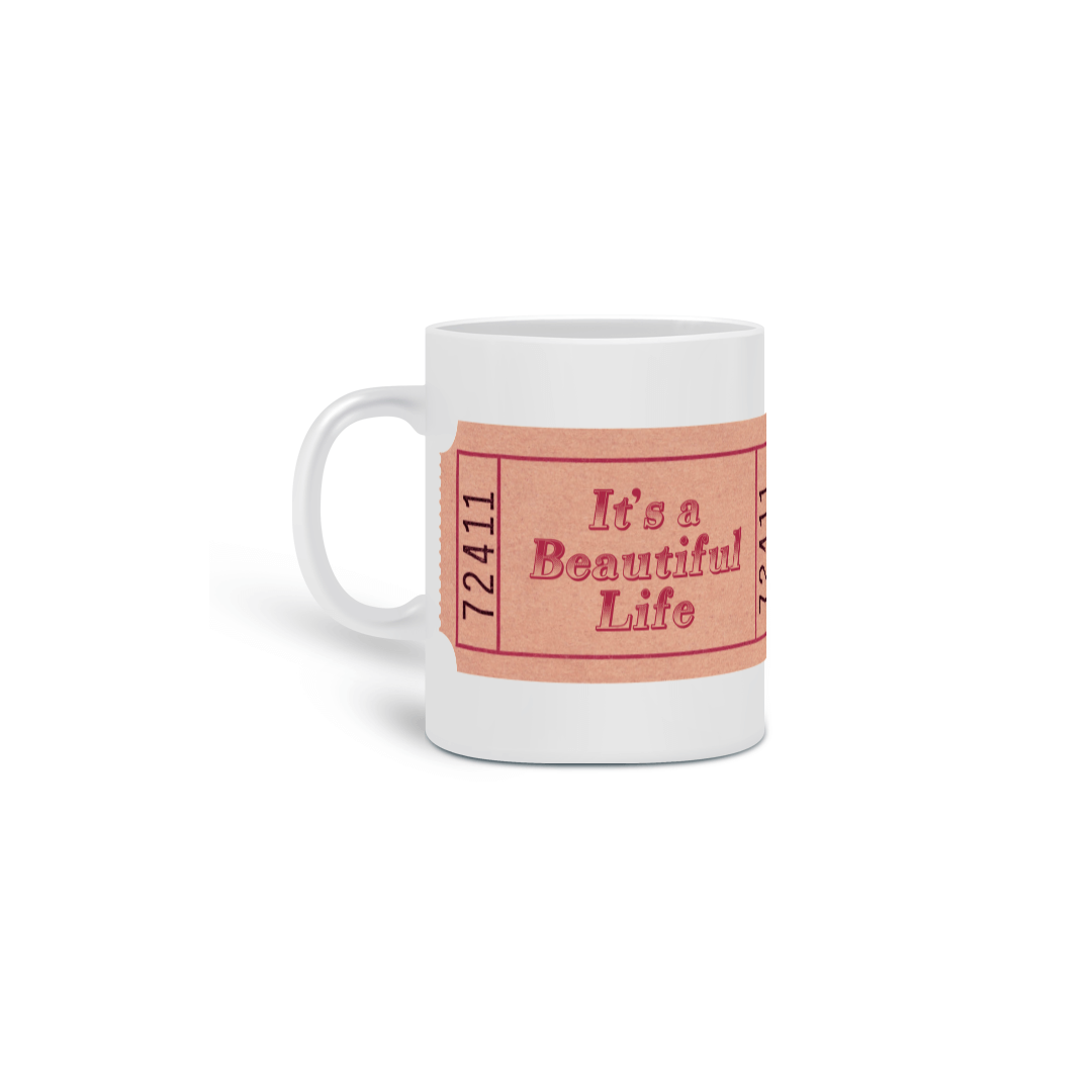 Nome do produto: Caneca - It\'s a Beautiful Life