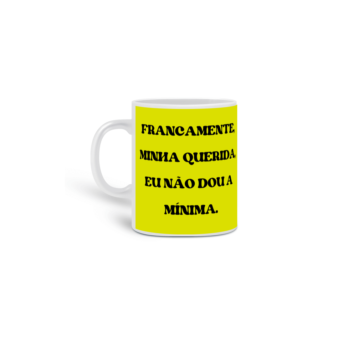 Caneca Temática Retro - Francamente, minha querida, eu não dou a mínima.