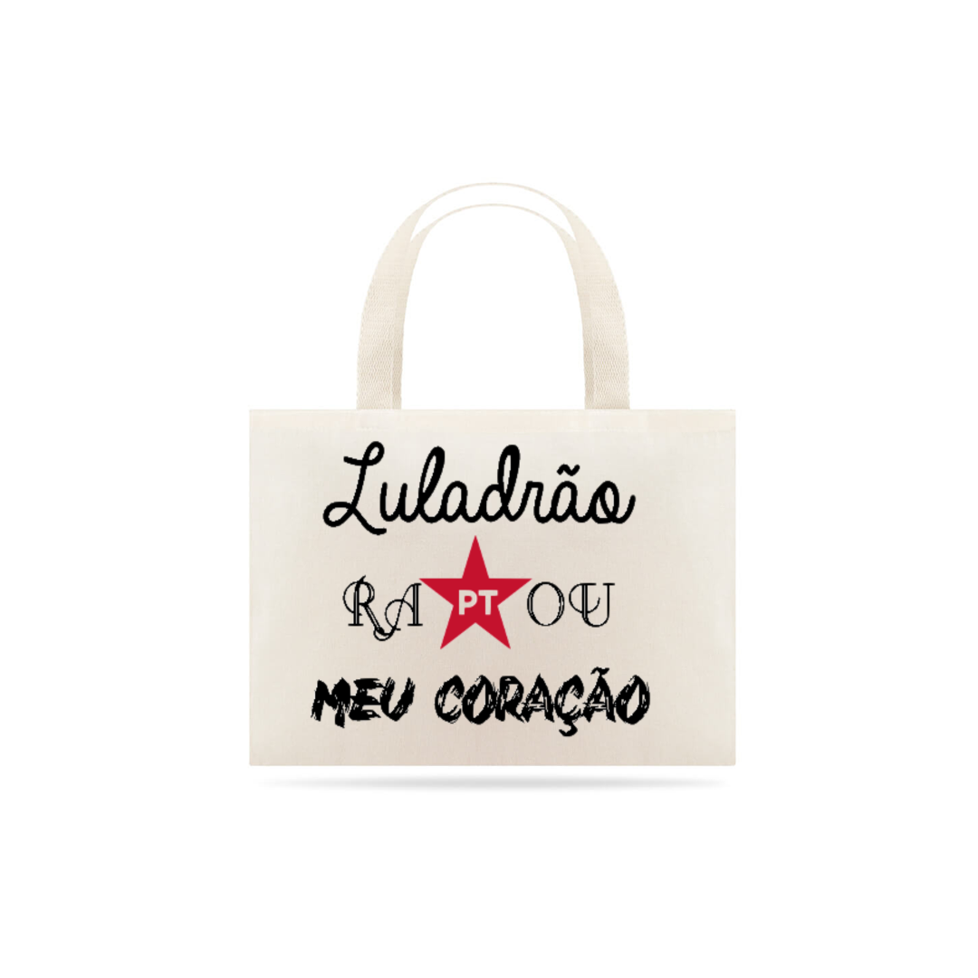 Nome do produto  Ecobag Luladrão Raptou meu Coração