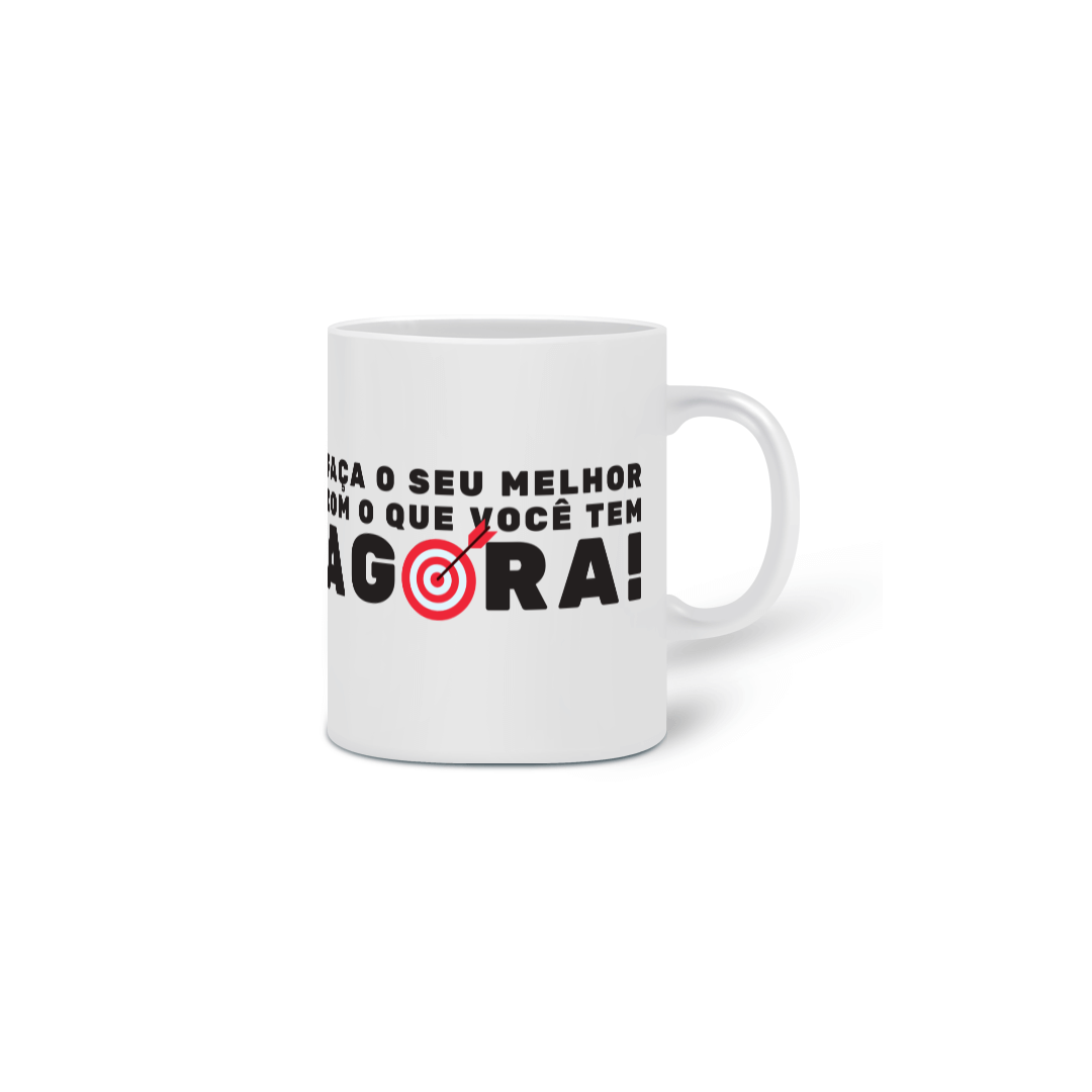 Caneca - Faça o seu melhor...