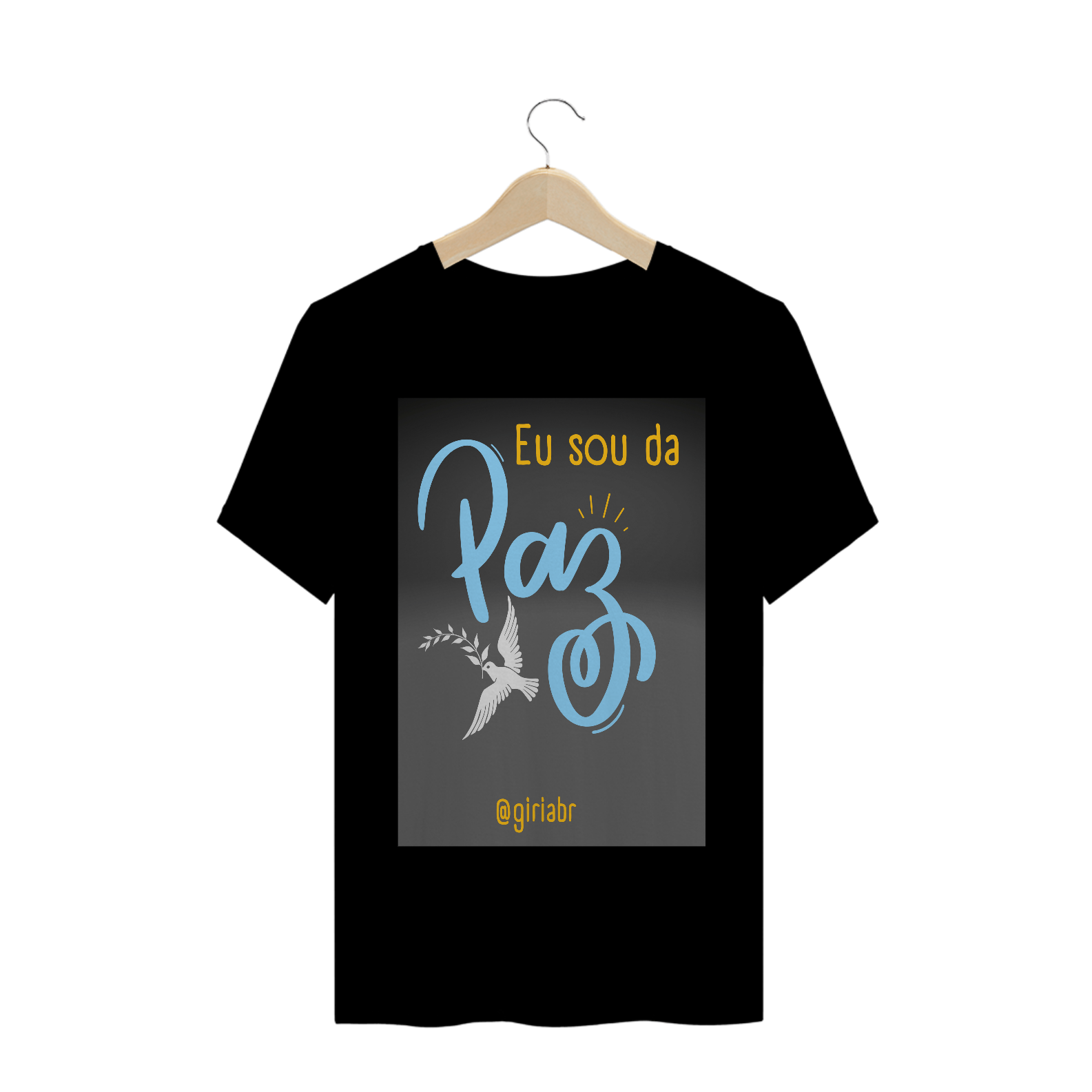 Nome do produto  T-Shirt Quality - Eu Sou da Paz