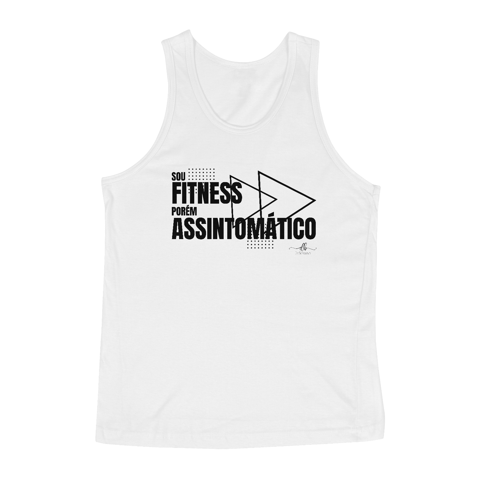 Sou fitness porém assintomático. (Regata) LP