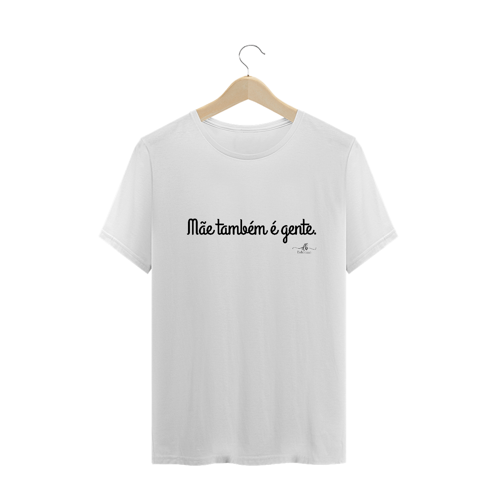 Mãe também é gente (Camiseta quality) LP