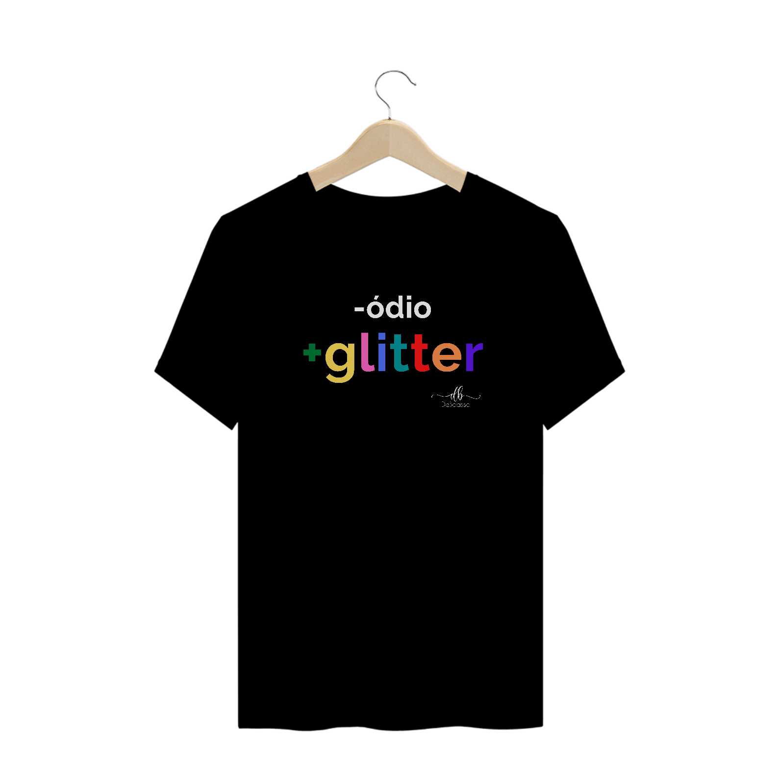 Menos ódio mais Glitter (Camiseta quality) LB