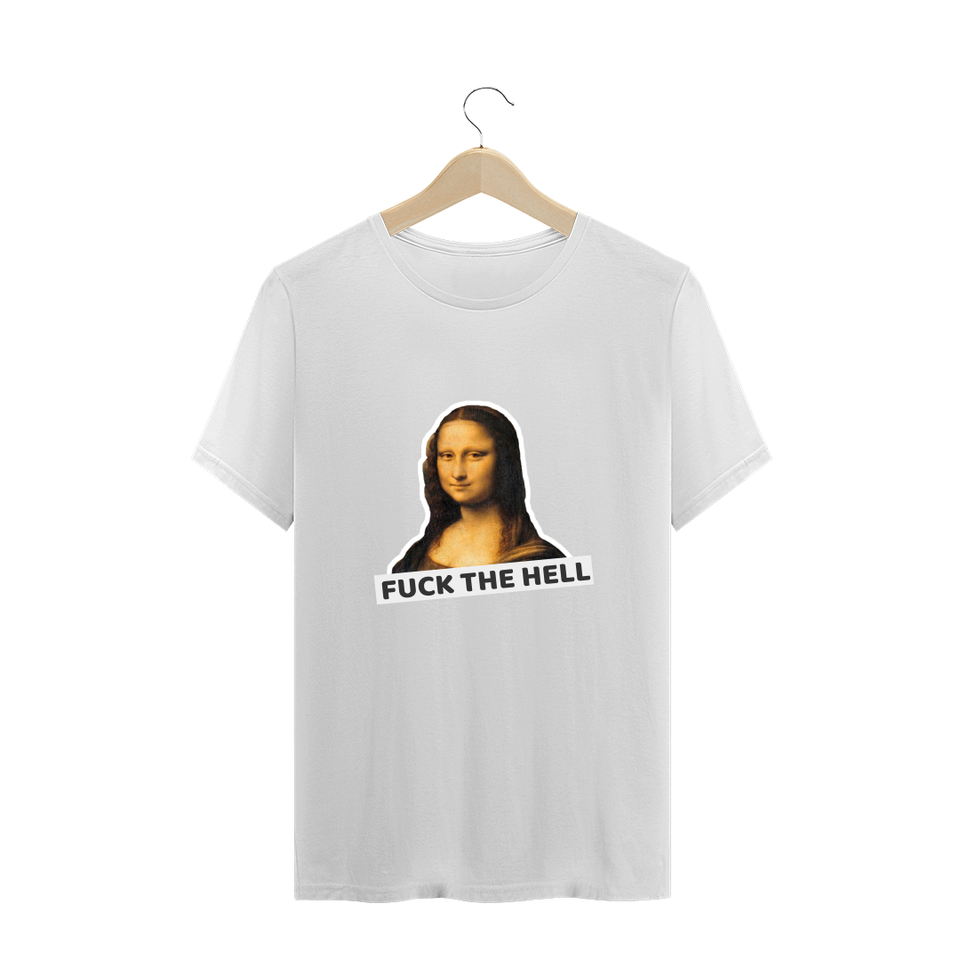 CAMISA MONALISA *FUCK THE HELL - TETO*