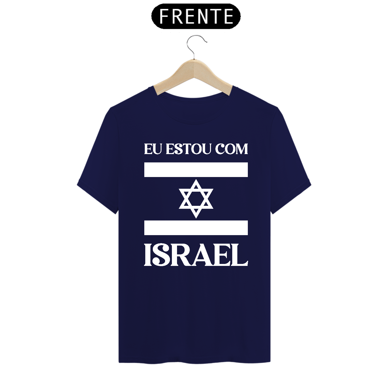 Nome do produto  Camisa - EU ESTOU COM ISRAEL
