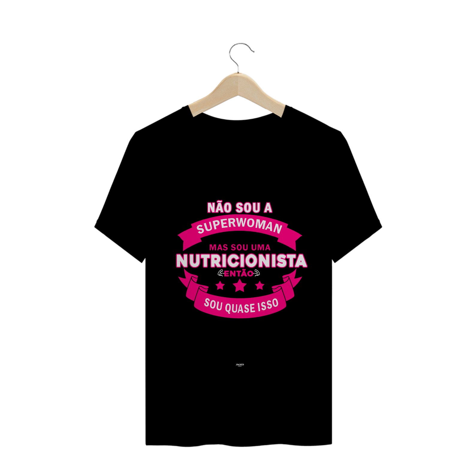 Camiseta - NÃO SOU A SUPERWOMAN MAS SOU NUTRI - BLACK