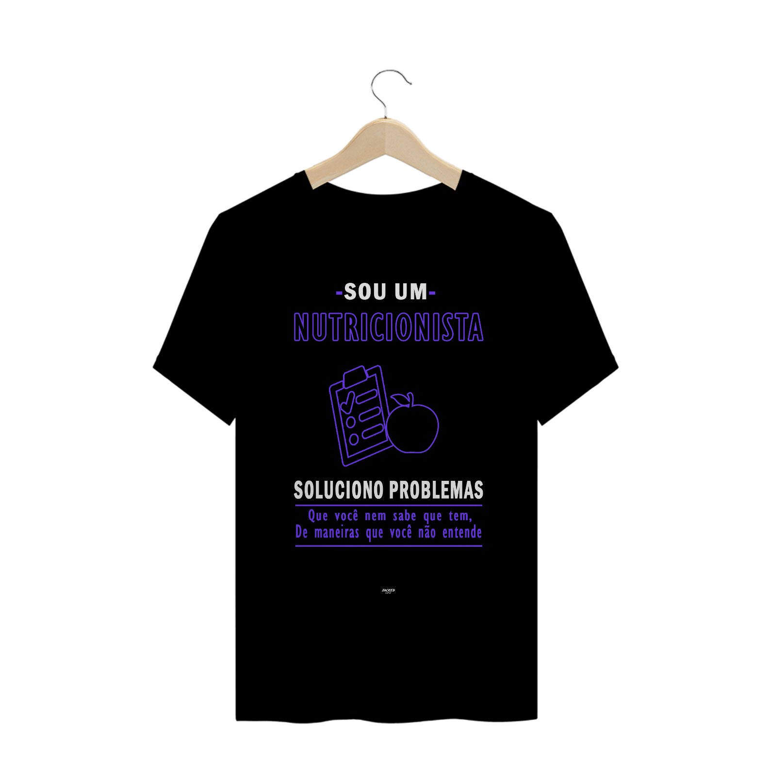 Nome do produto  Camiseta - SOU UM NUTRICIONISTA... - PURPLE