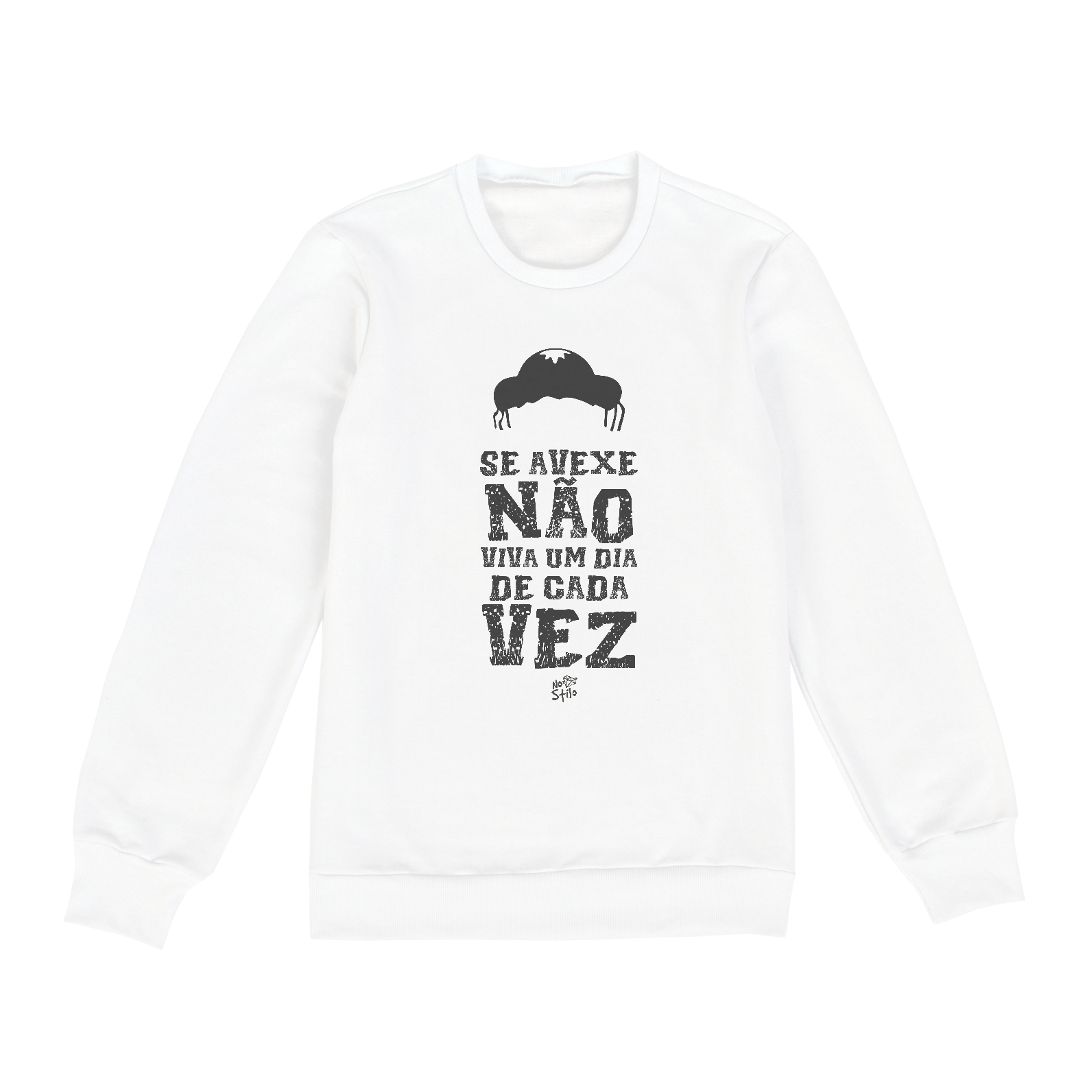 MOLETOM SE AVEXE NÃO VIVA UM DIA DE CADA VEZ FECHADO