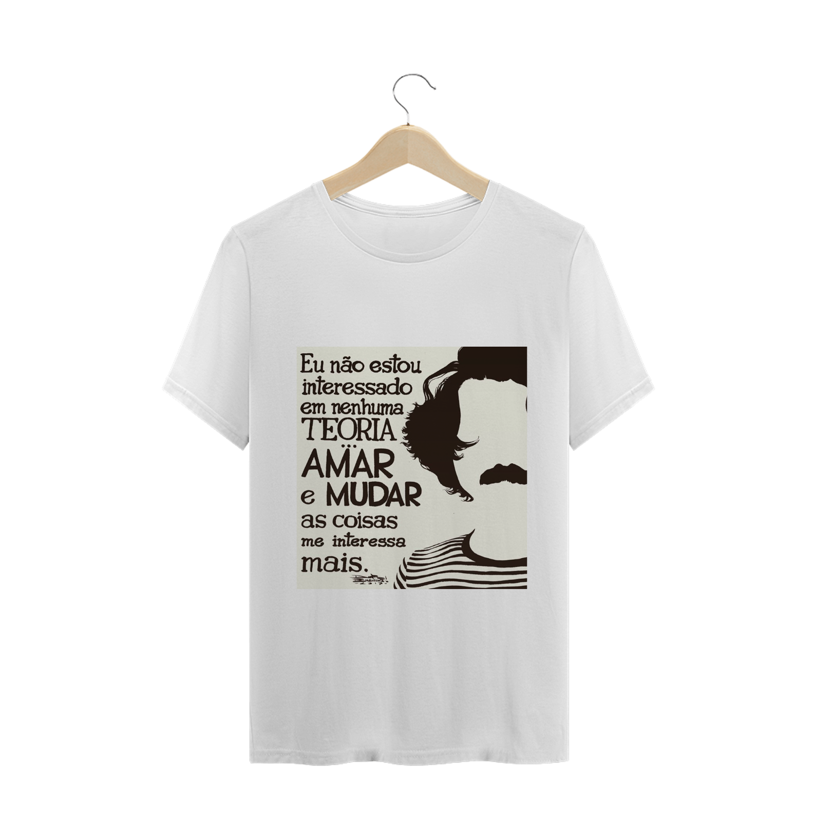 Nome do produto  Pro Pensar - T Shirt - Amar e Mudar.