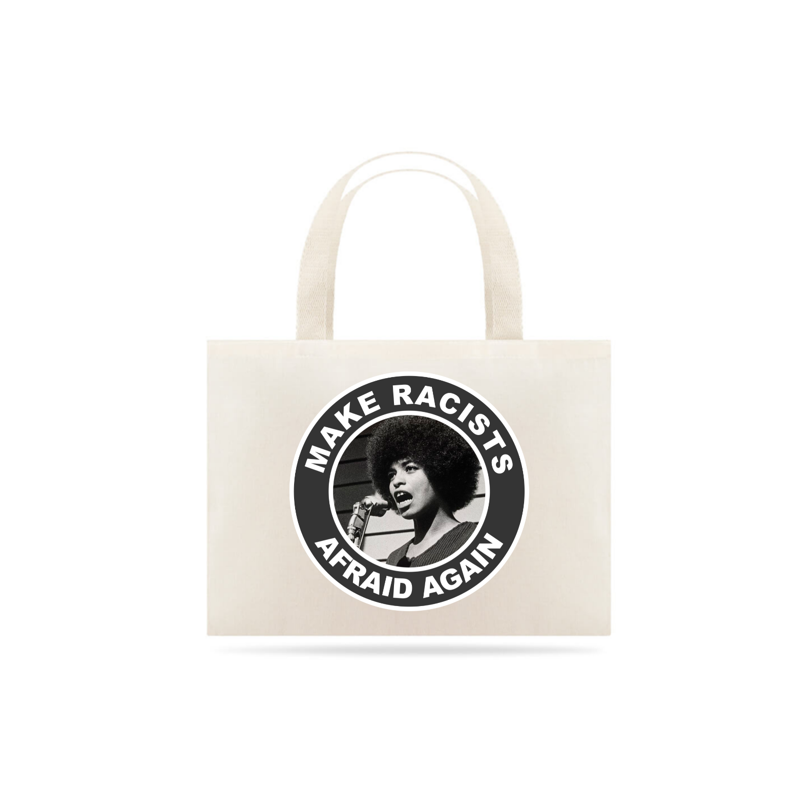 Ecobag Racists Afraid - Angela Davis