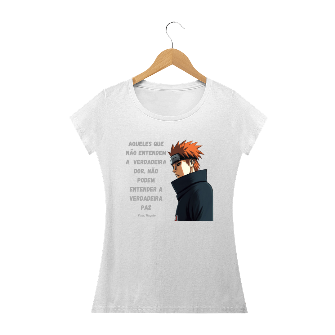 Camiseta Feminina Frase Pain - Naruto