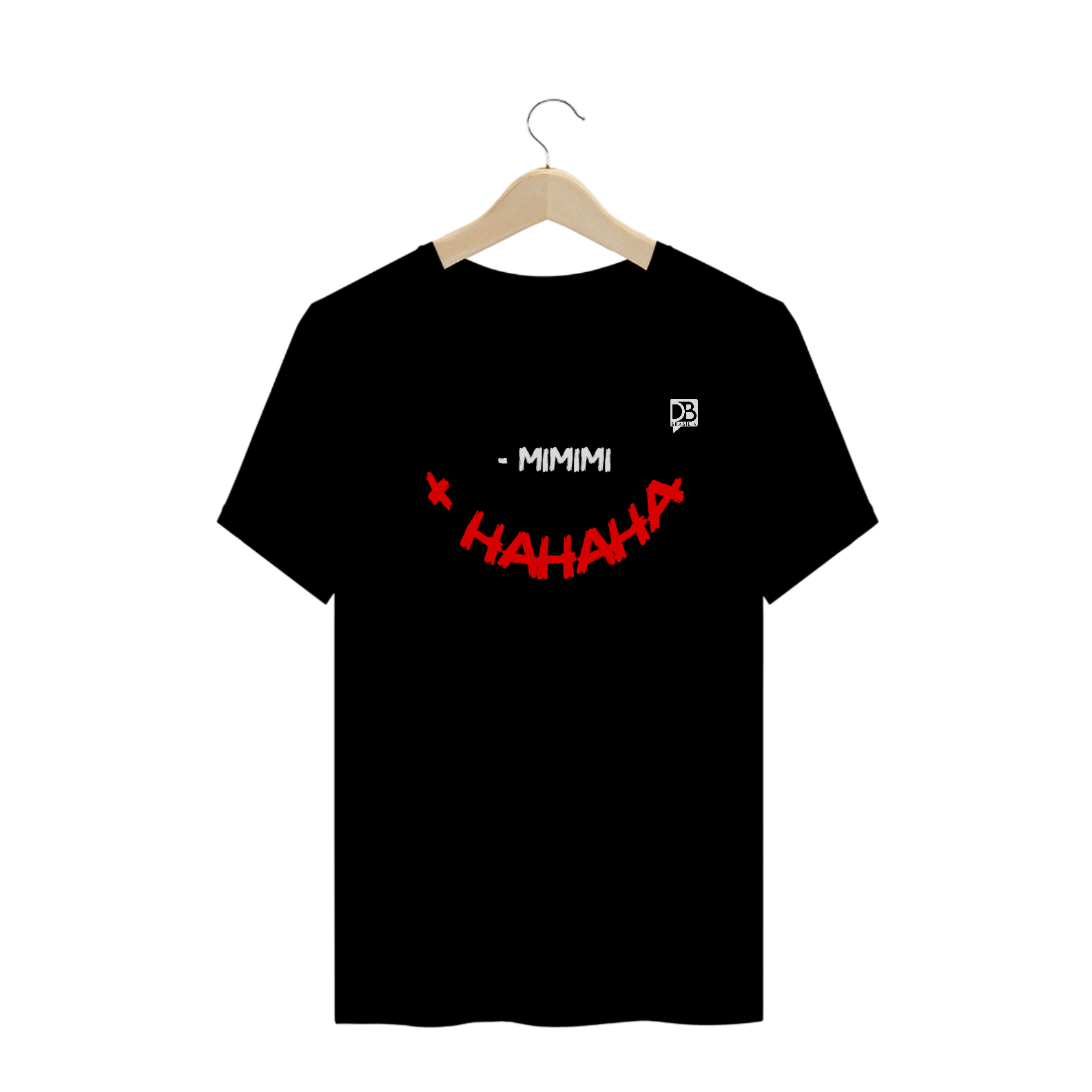 Nome do produto  MENOS MIMIMI, MAIS HAHAHA