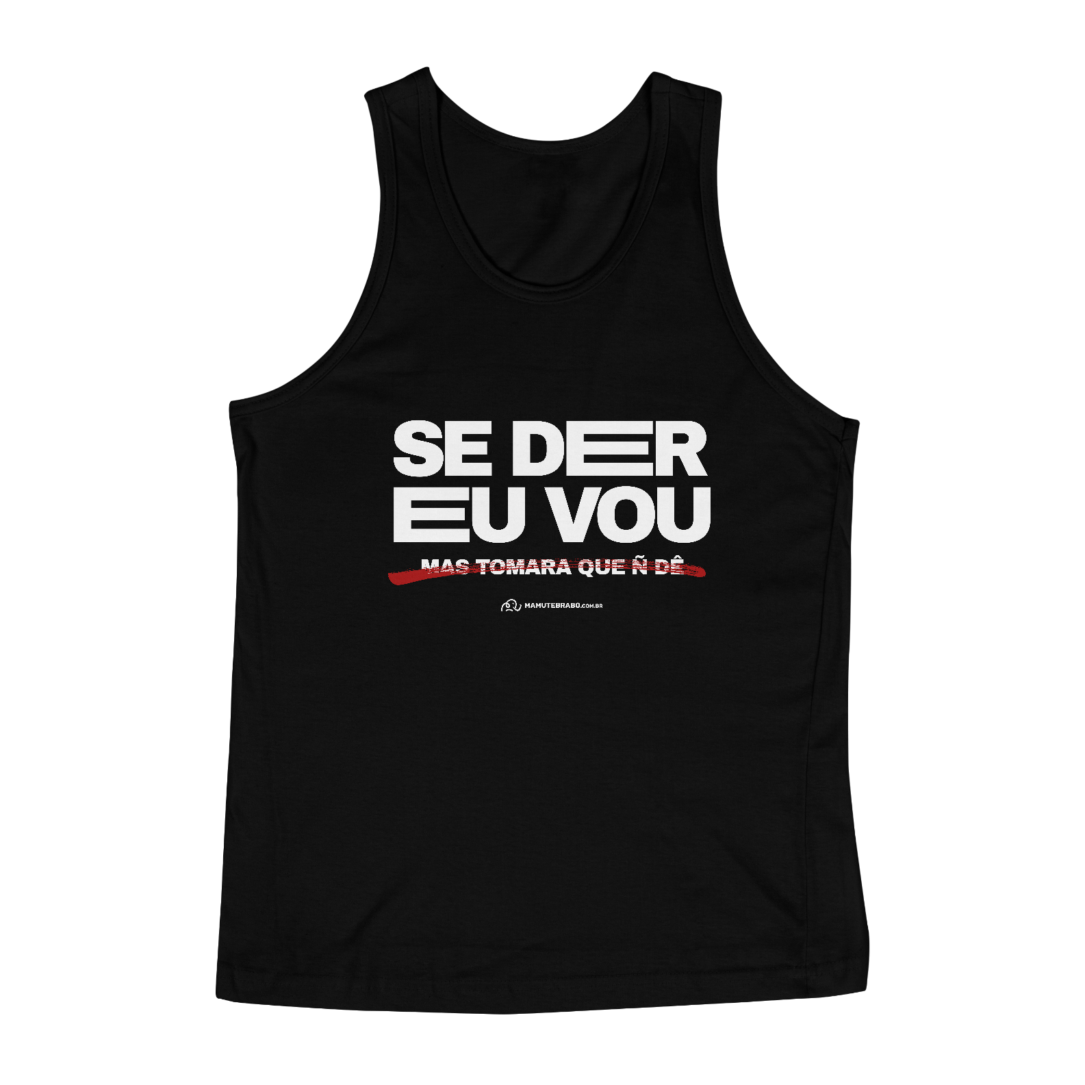 Nome do produto  REGATA - SE DER EU VOU