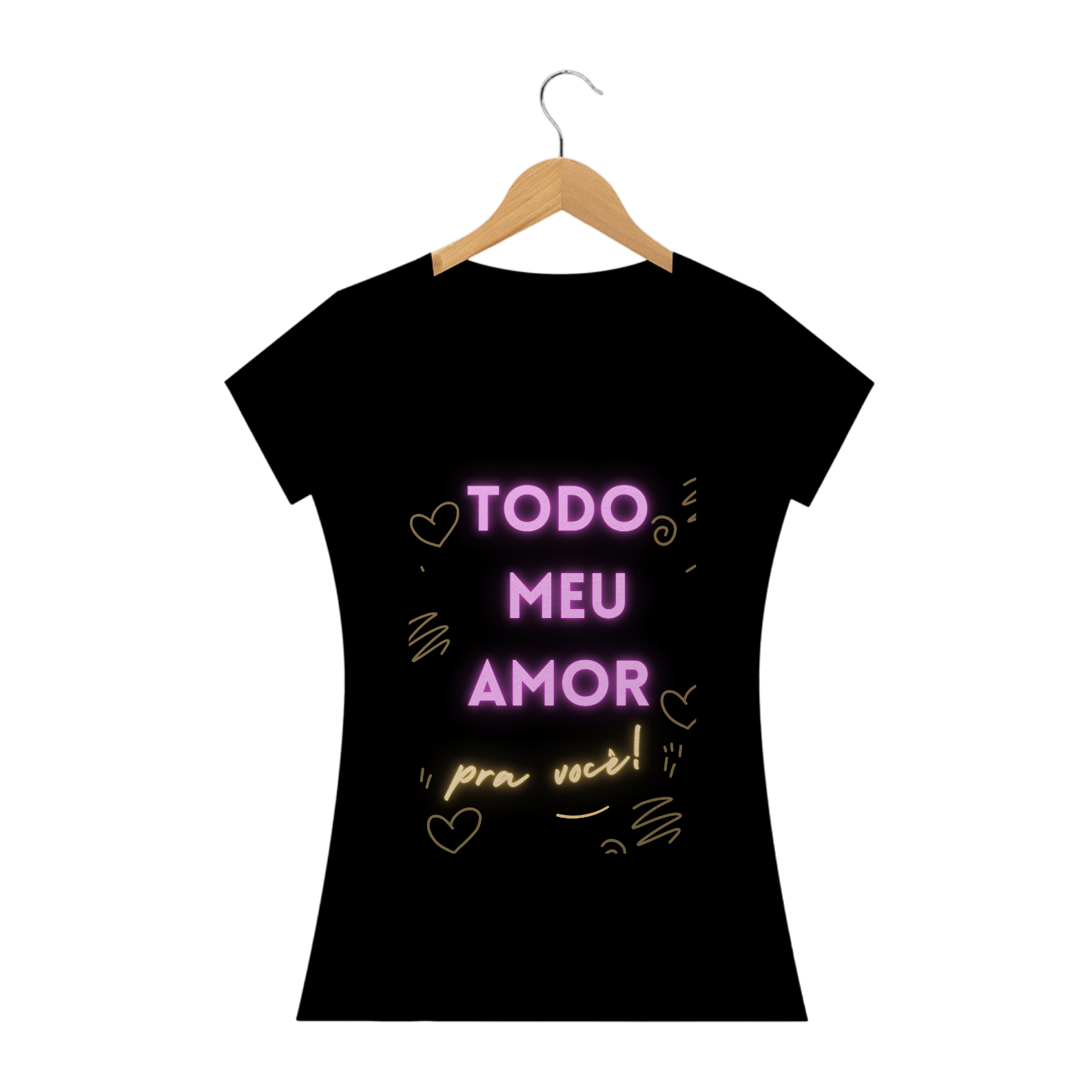 Nome do produto  T-Shirt Feminina Todo Meu Amor