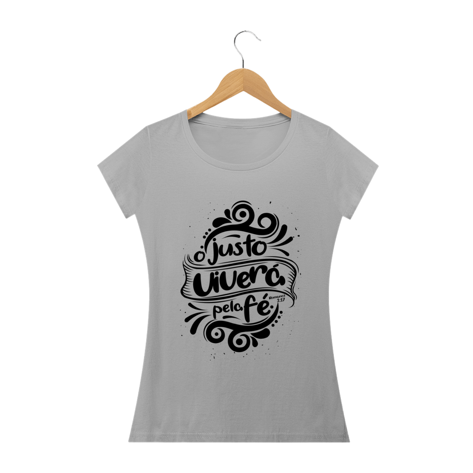 Camisa Femin. O Justo viverá pela Fé ST2
