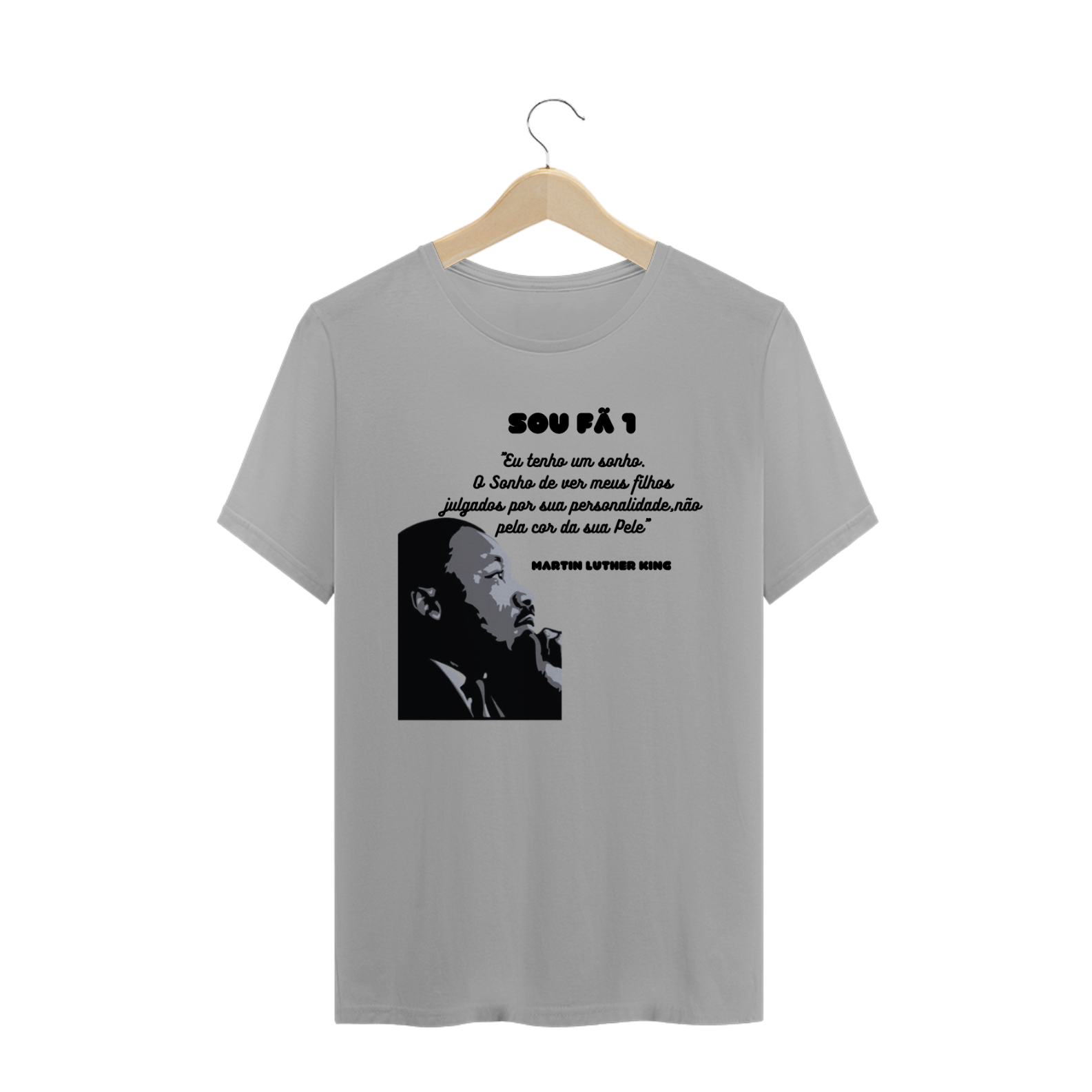 CAMISETA MARTIN LUTHER KING-SOU FÃ 1