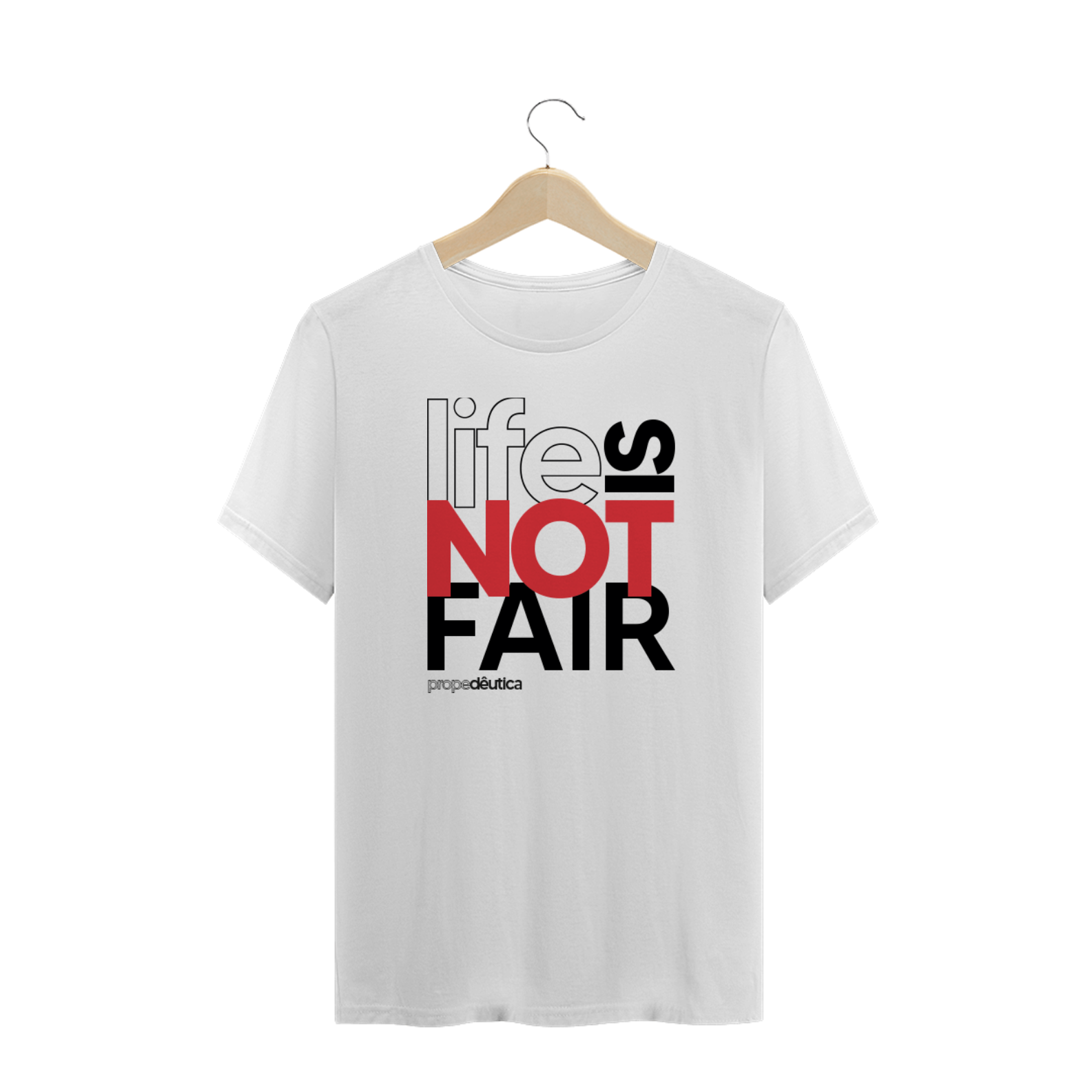 T-SHIRT (LIFE IS NOT FAIR) WHITE