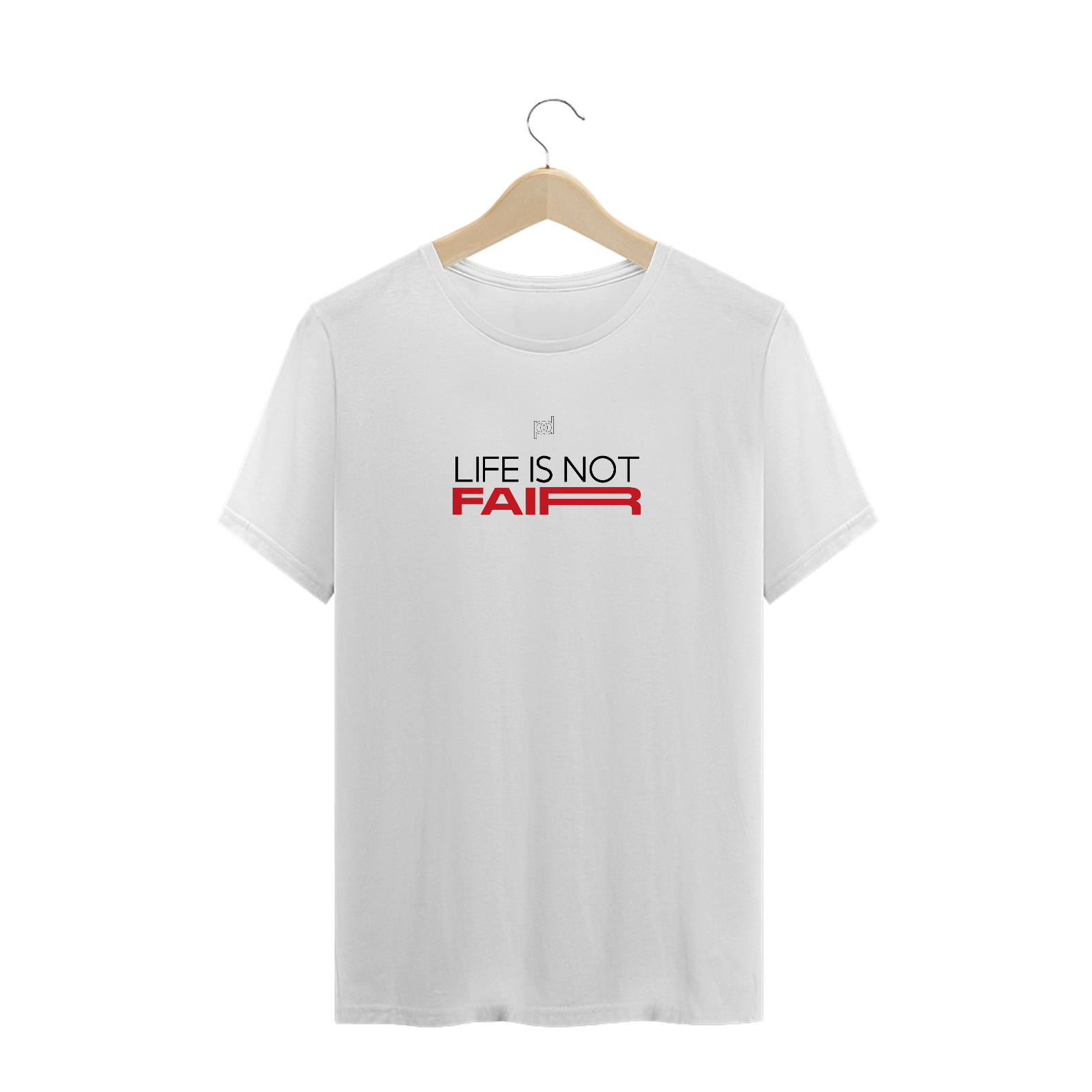 Nome do produto  T-SHIRT (LIFE IS NOT FAIR) WHITE