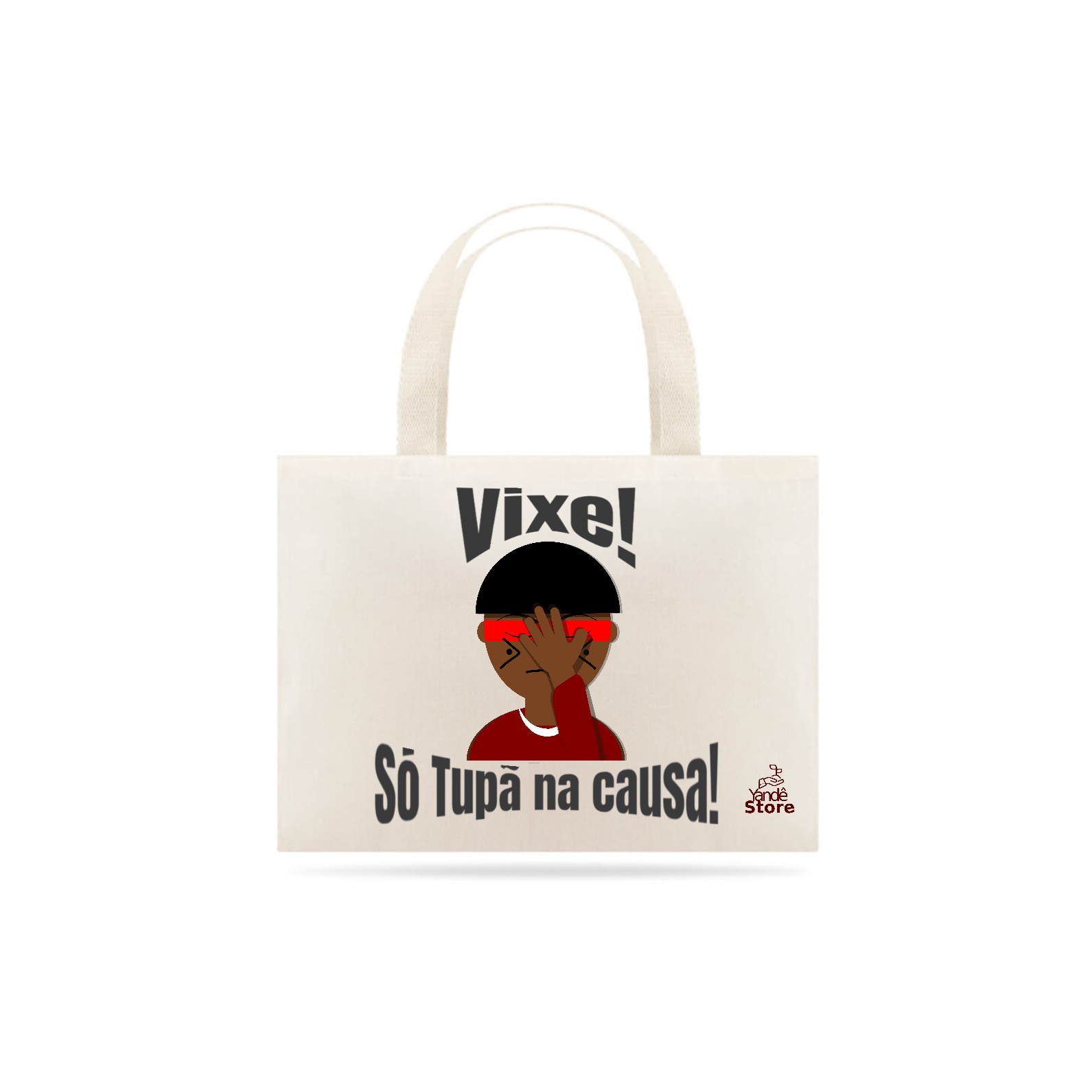 EcoBag Vixe! Só Tupã na causa
