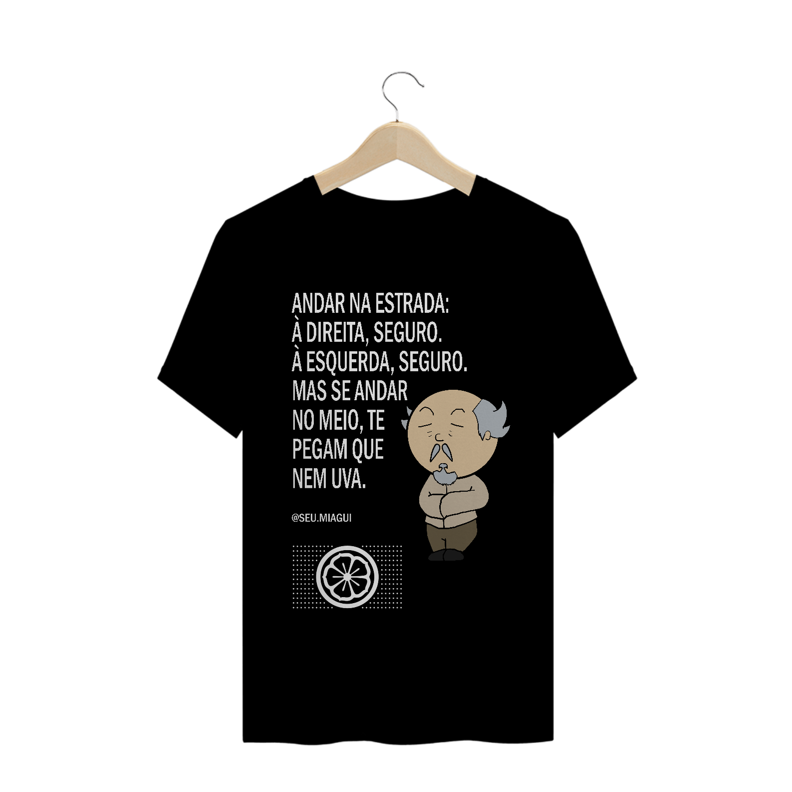 Camiseta Frases seu Miagui 06