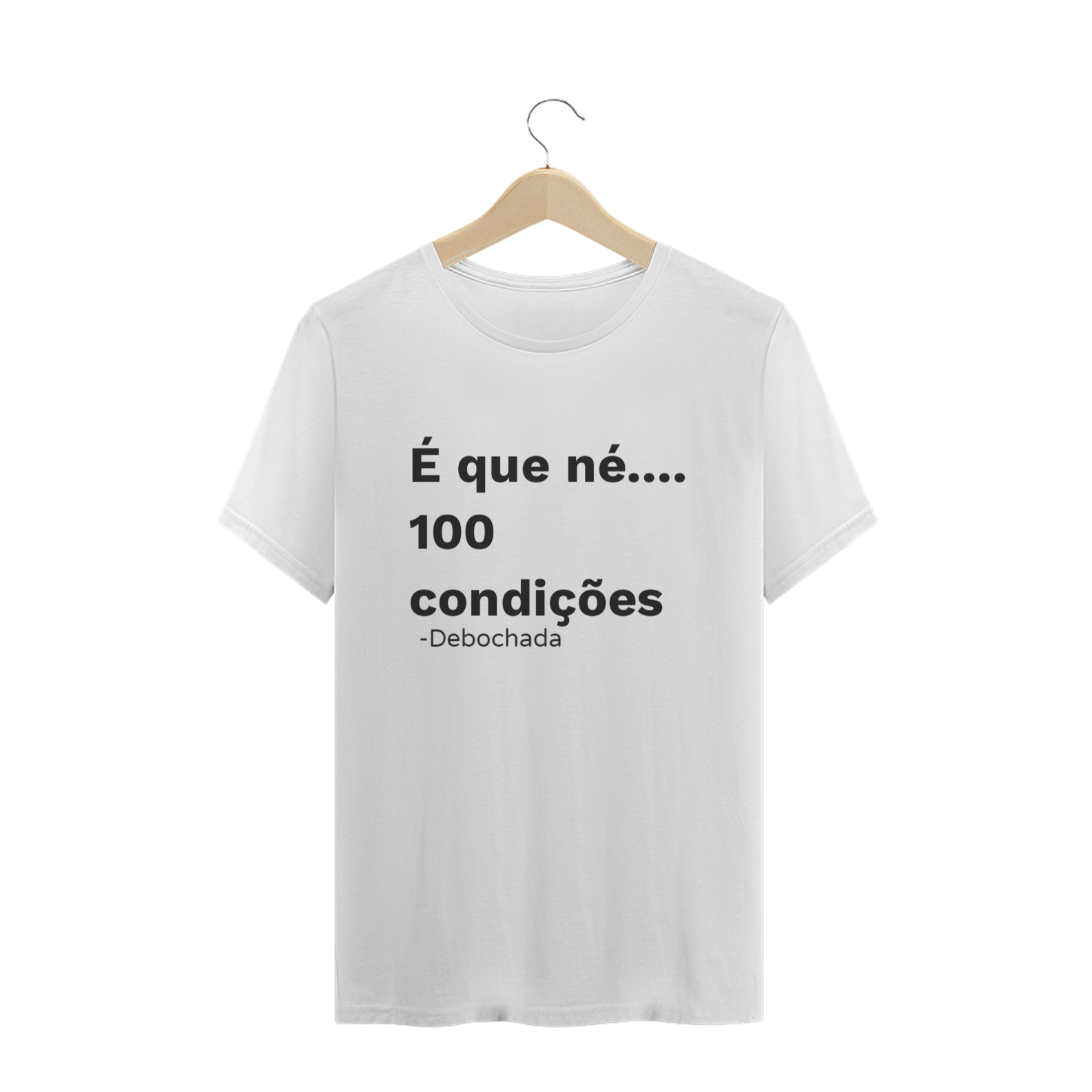 Nome do produto: Debochada sim!