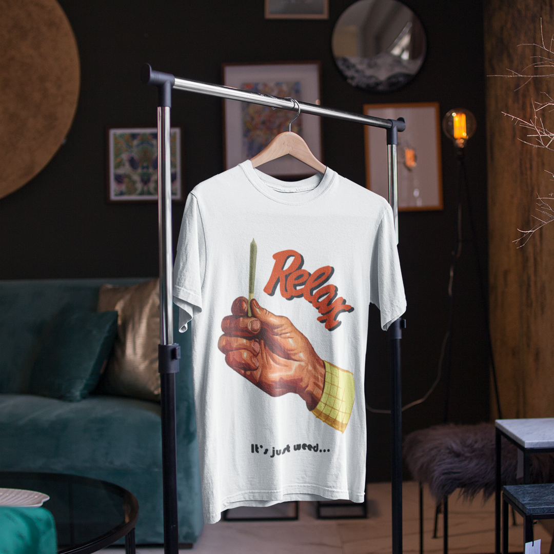 T-Shirt Relax It's Just Weed
