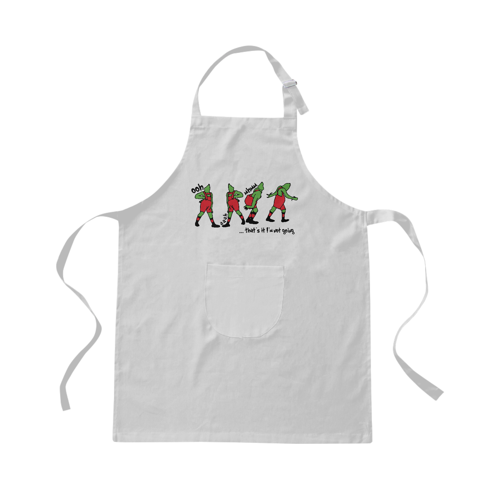 Avental Grinch Thats It Im Not Going