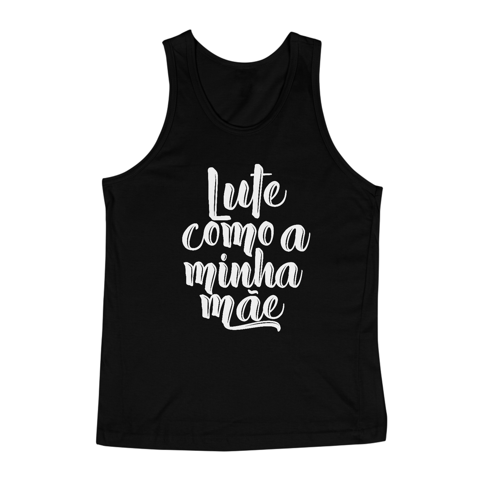 Regata Lute Como a Minha Mãe