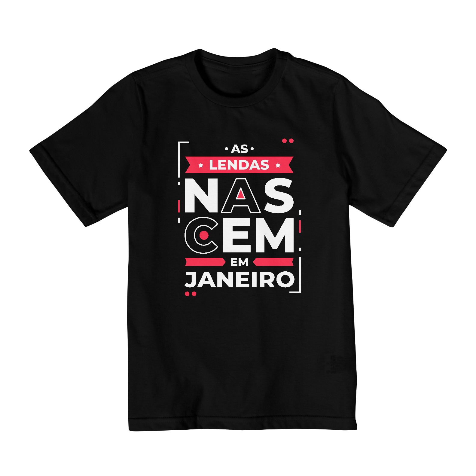 Camiseta Infantil (2 a 8) Lendas Nascem em Janeiro Modernas