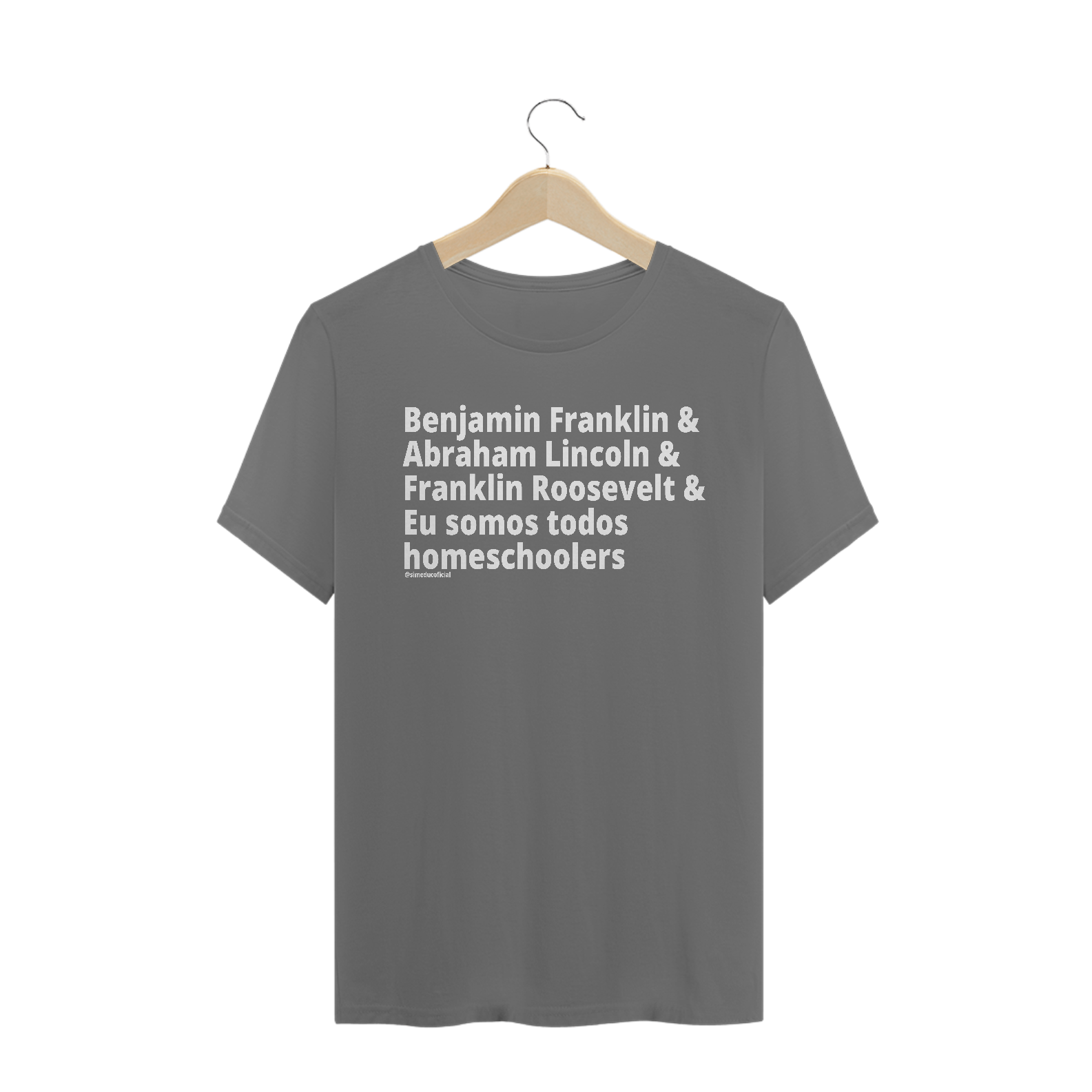 Camisa Masculina Estonada - Somos Todos Homeschoolers: Presidentes