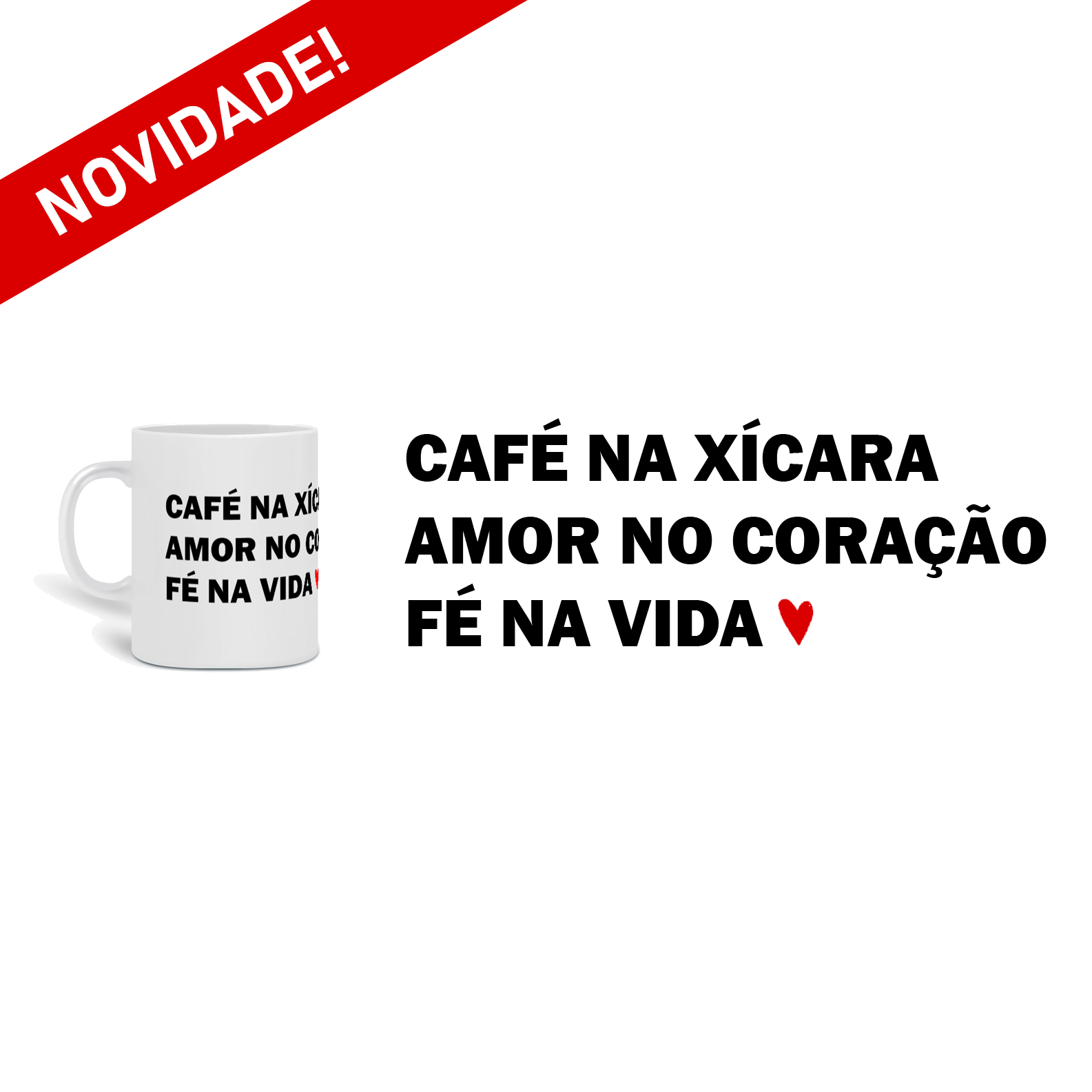 Xícara Personalizada CAFÉ AMOR & FÉ