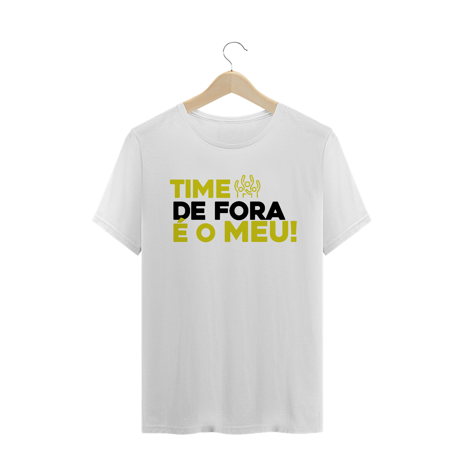Nome do produto: T - Time de fora é meu!