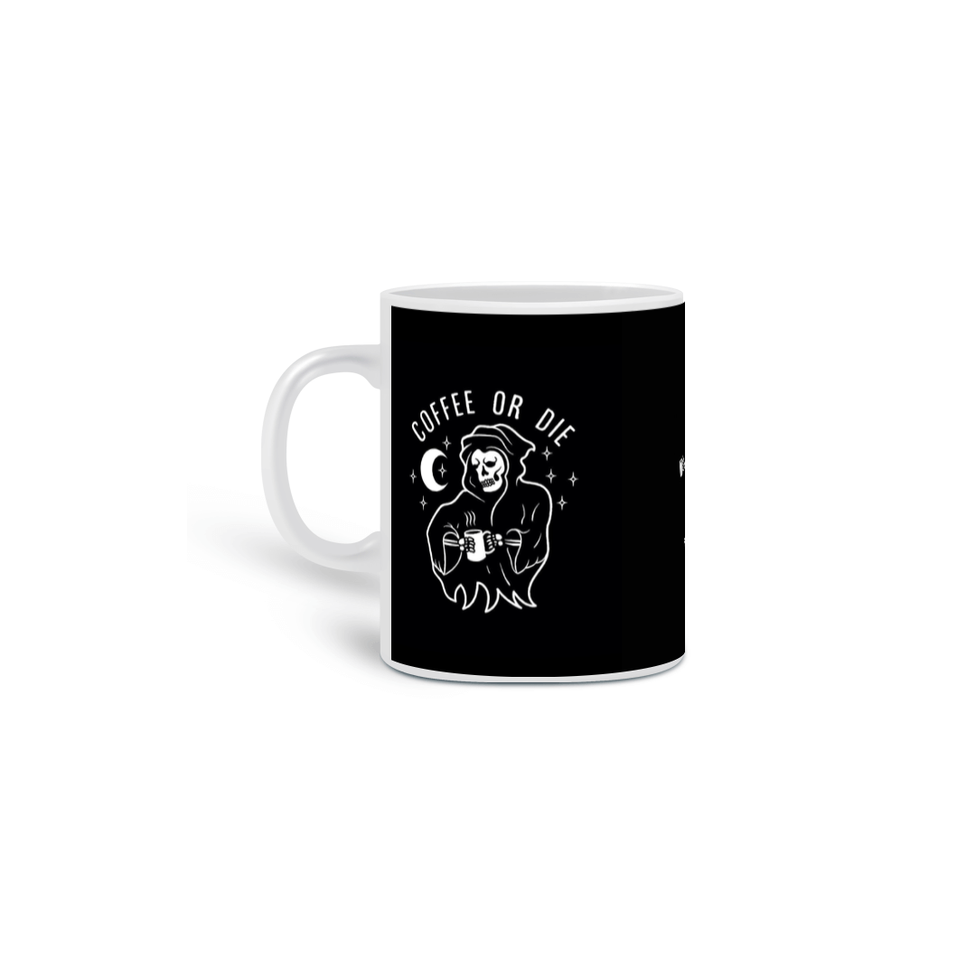Caneca Coffee Or Die