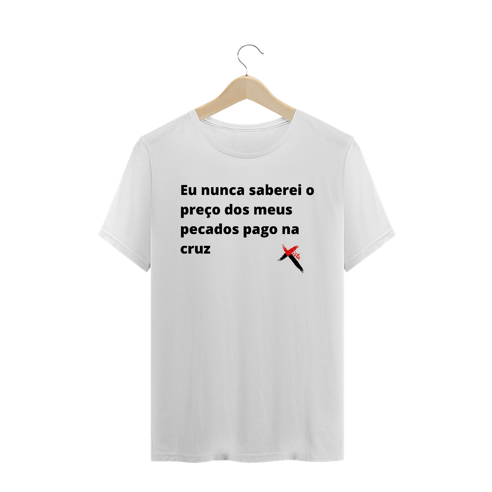 Camisa eu nunca saberei o preço branca