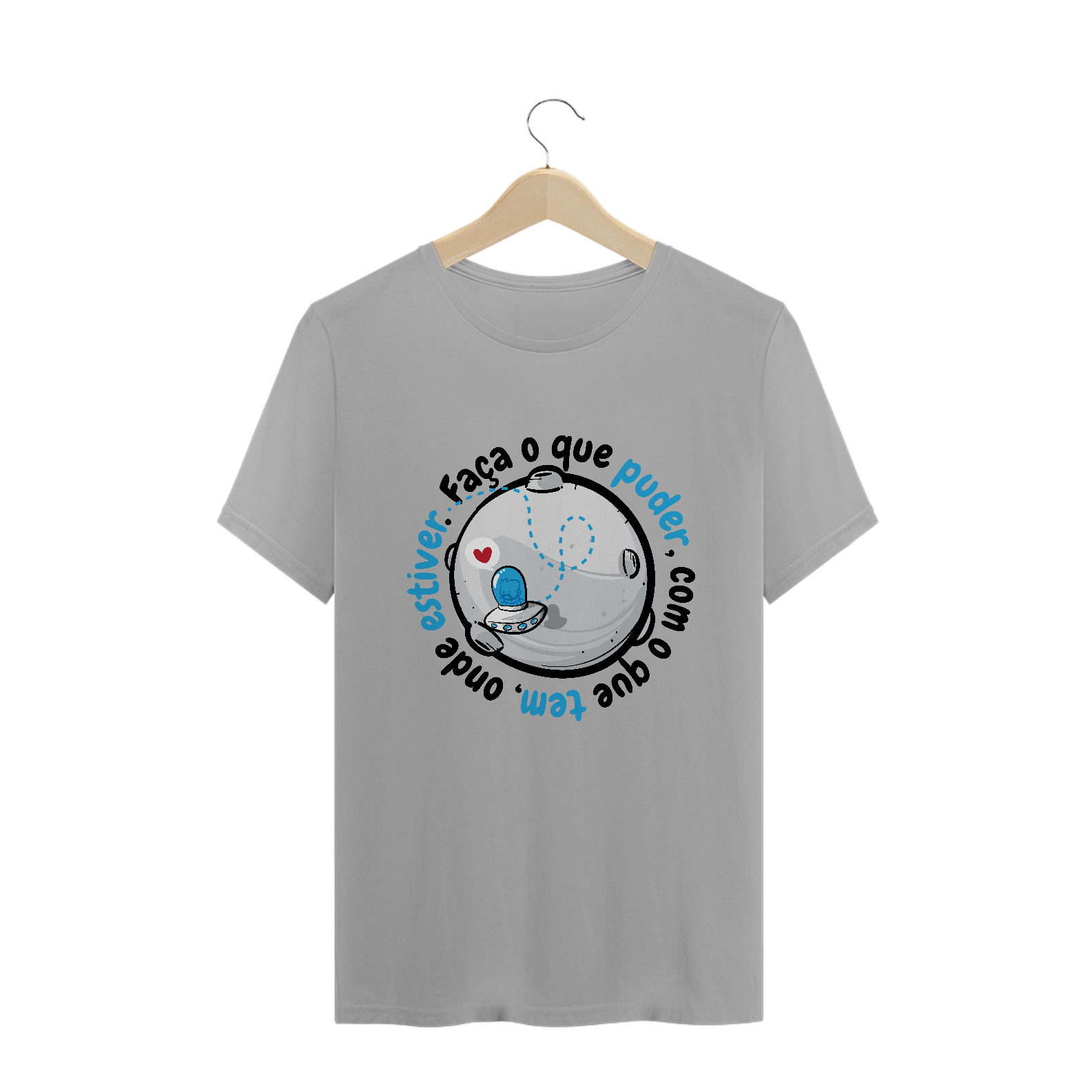 Camisa Faça o o que puder onde estiver