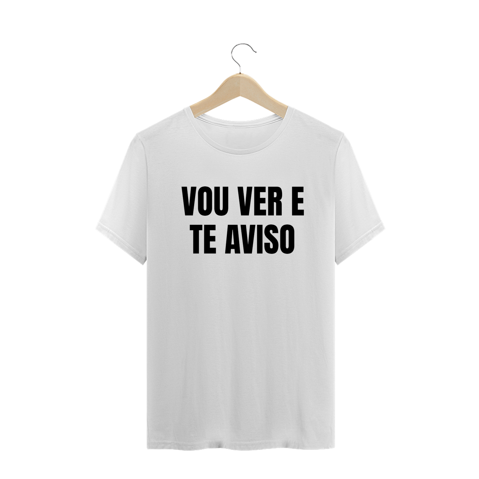 Nome do produto: VOU VER E TE AVISO