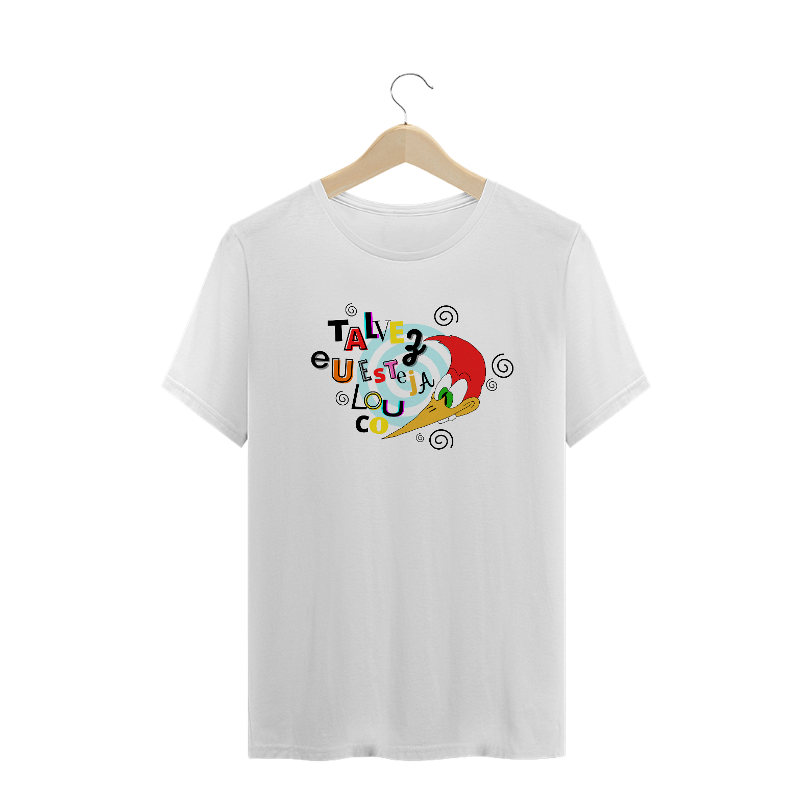 Nome do produto  T-Shirt - Talvez Eu Esteja Louco