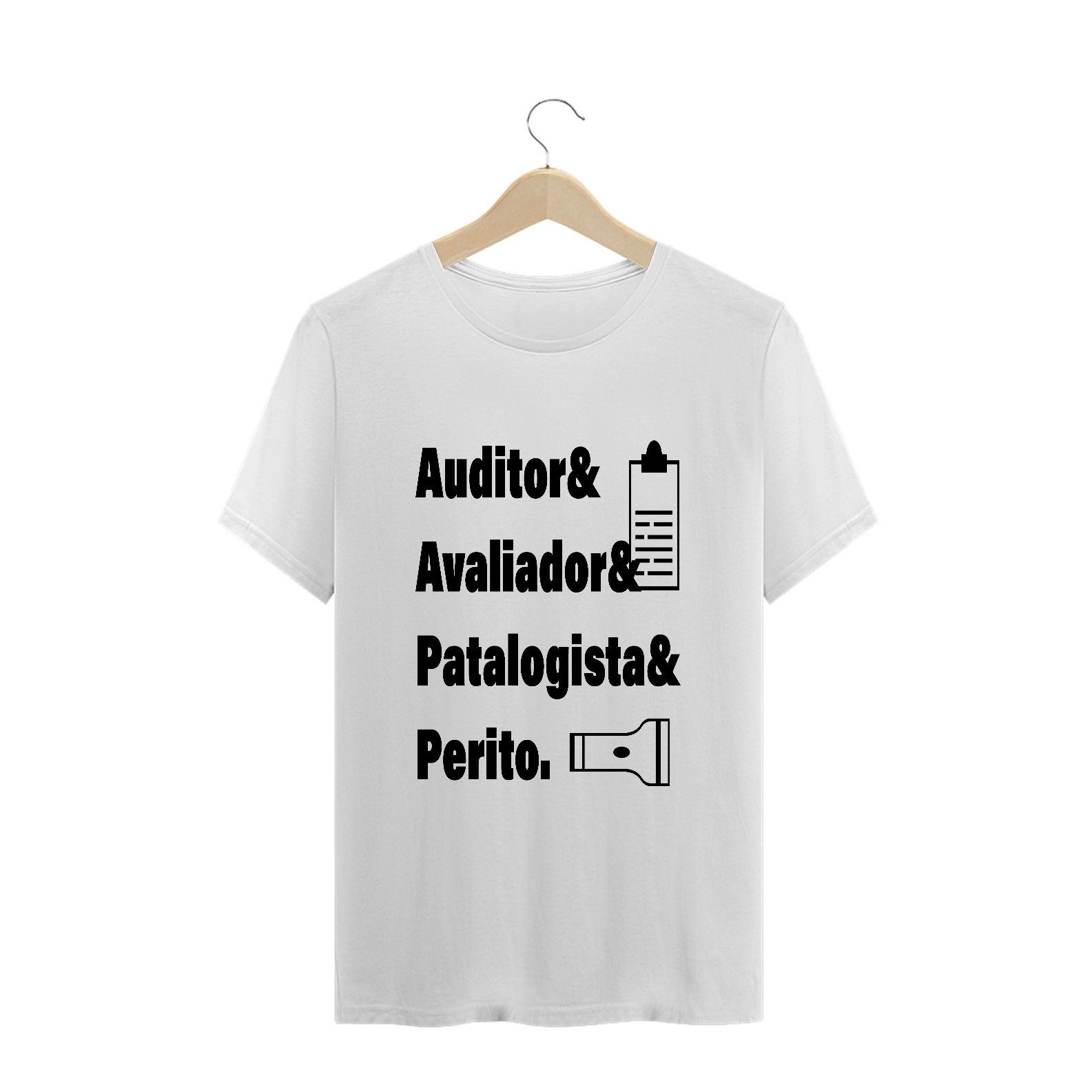 Camiseta Auditor, Avaliador, Patologista e Perito