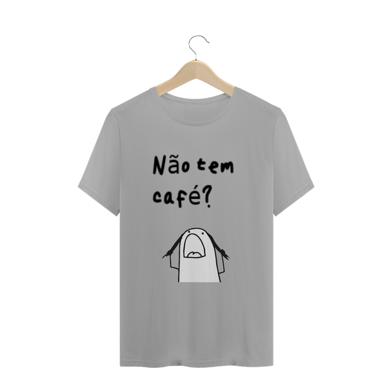 T-Shirt Não tem café?