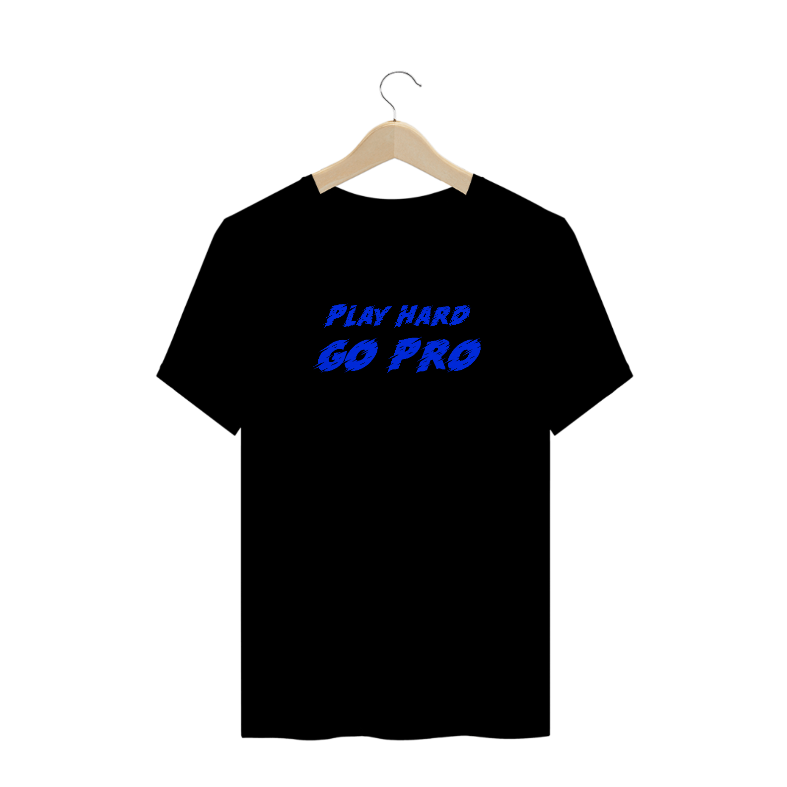 Play hard go pro   - T-shirt