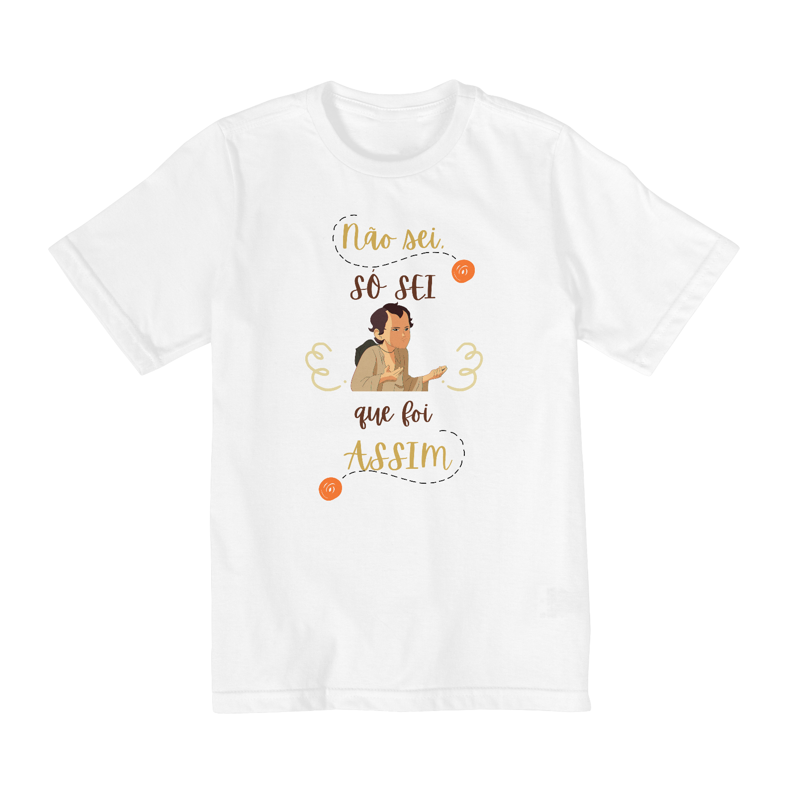 Camiseta: Só sei que foi assim