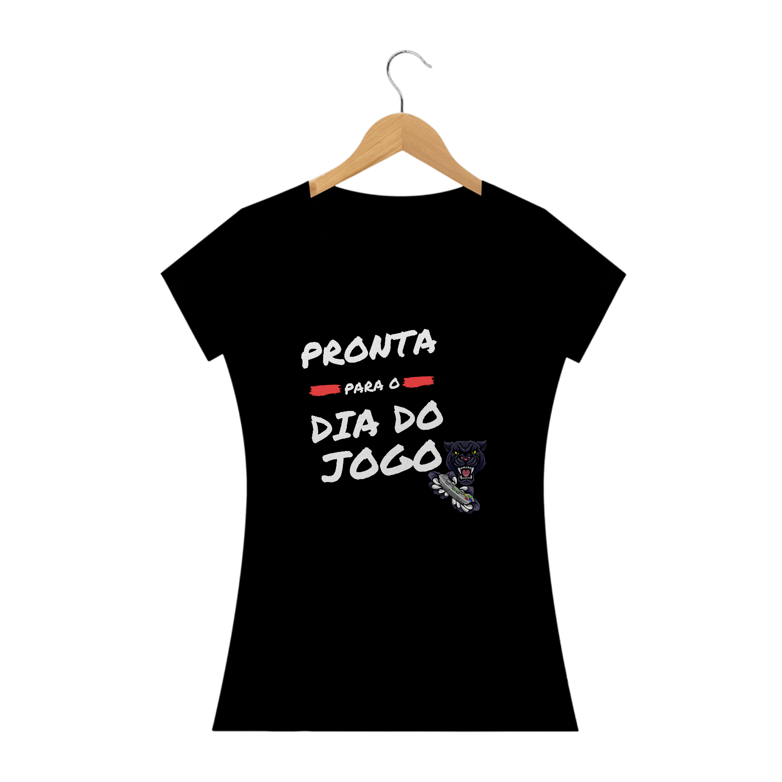 Camiseta Feminina: Pronta pronta para o dia do jogo